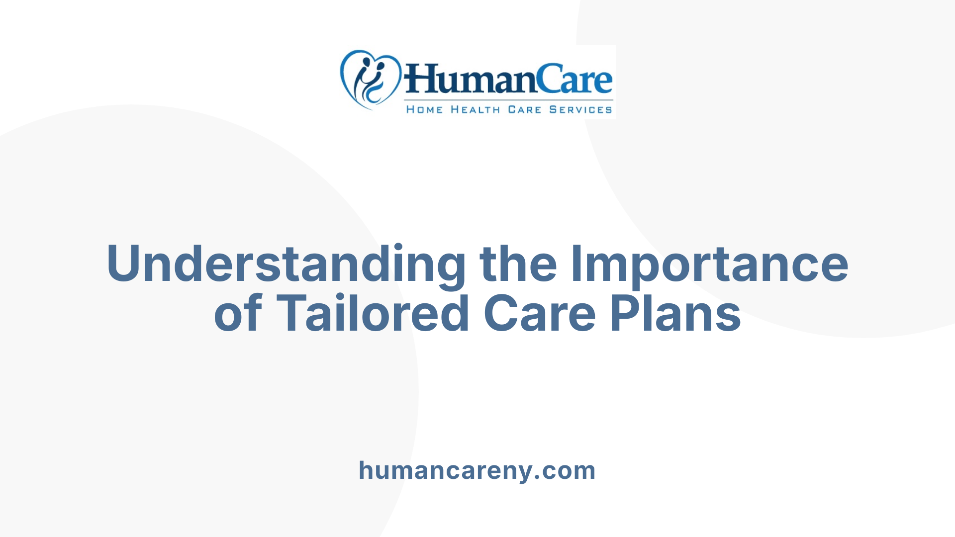 Understanding the Importance of Tailored Care Plans