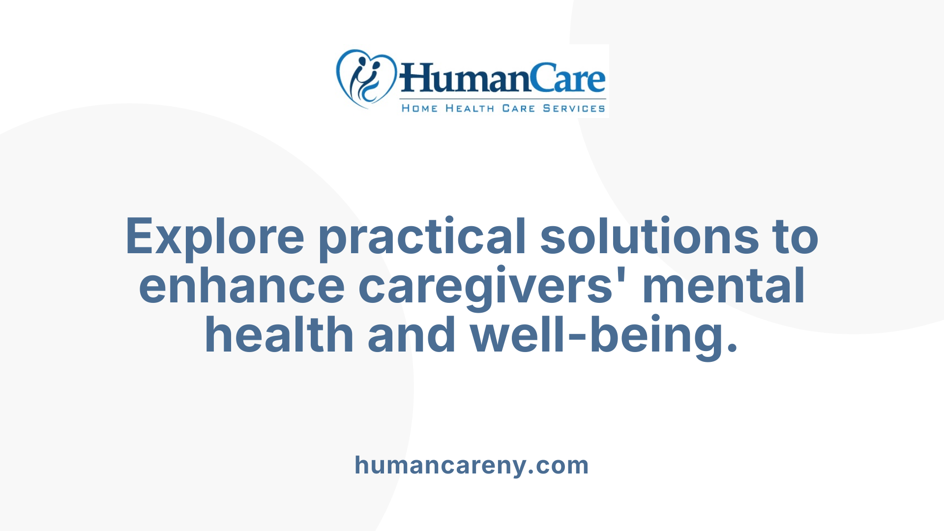 Explore practical solutions to enhance caregivers' mental health and well-being.