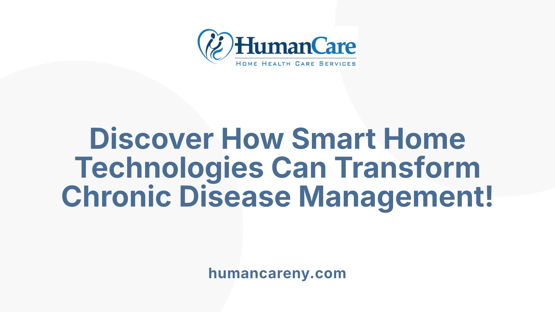 Discover How Smart Home Technologies Can Transform Chronic Disease Management!