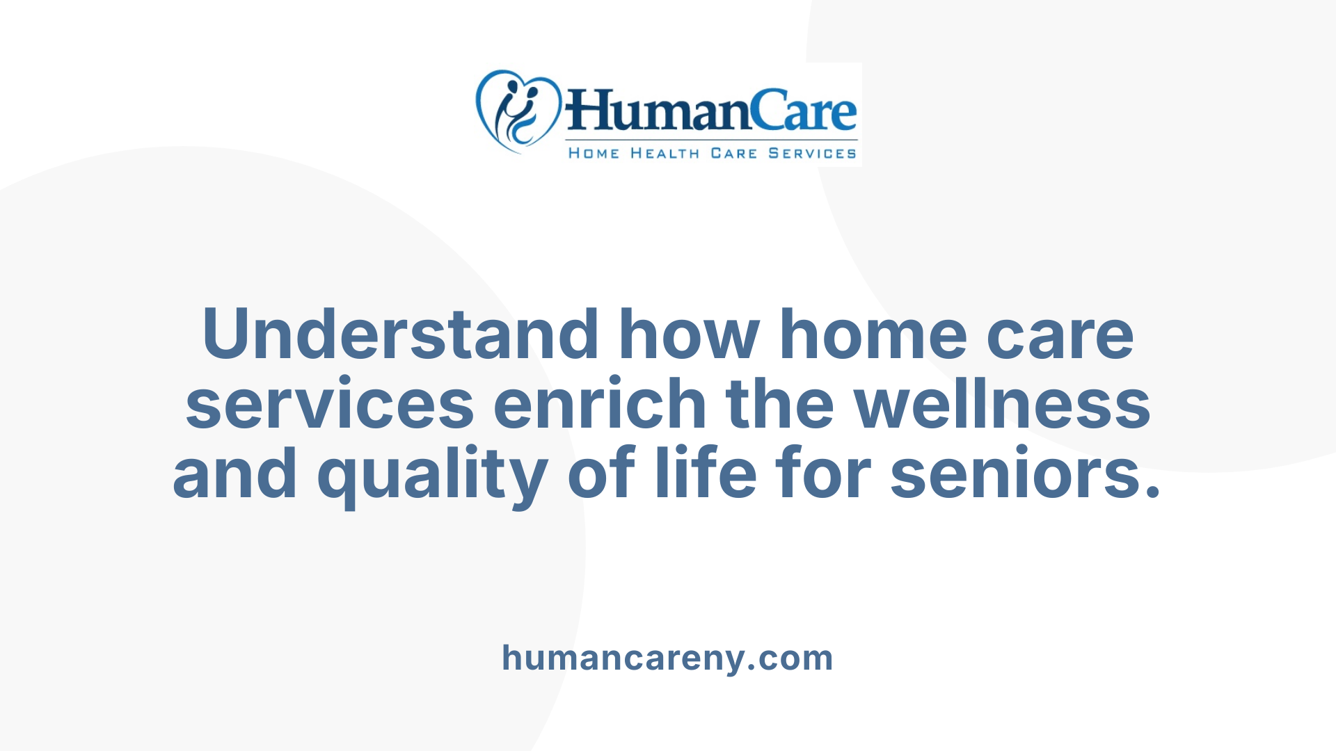 Understand how home care services enrich the wellness and quality of life for seniors.