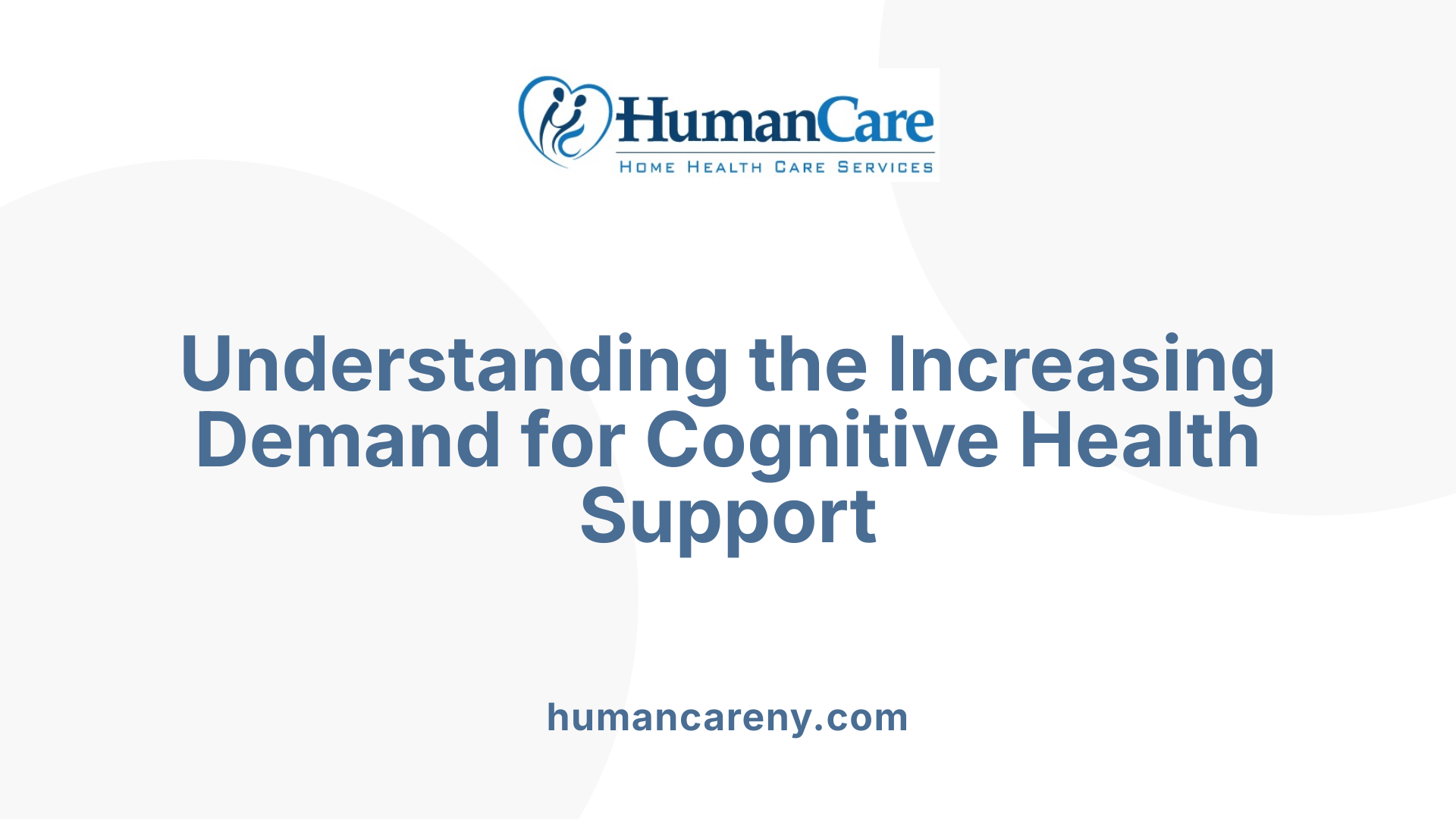 Understanding the Increasing Demand for Cognitive Health Support