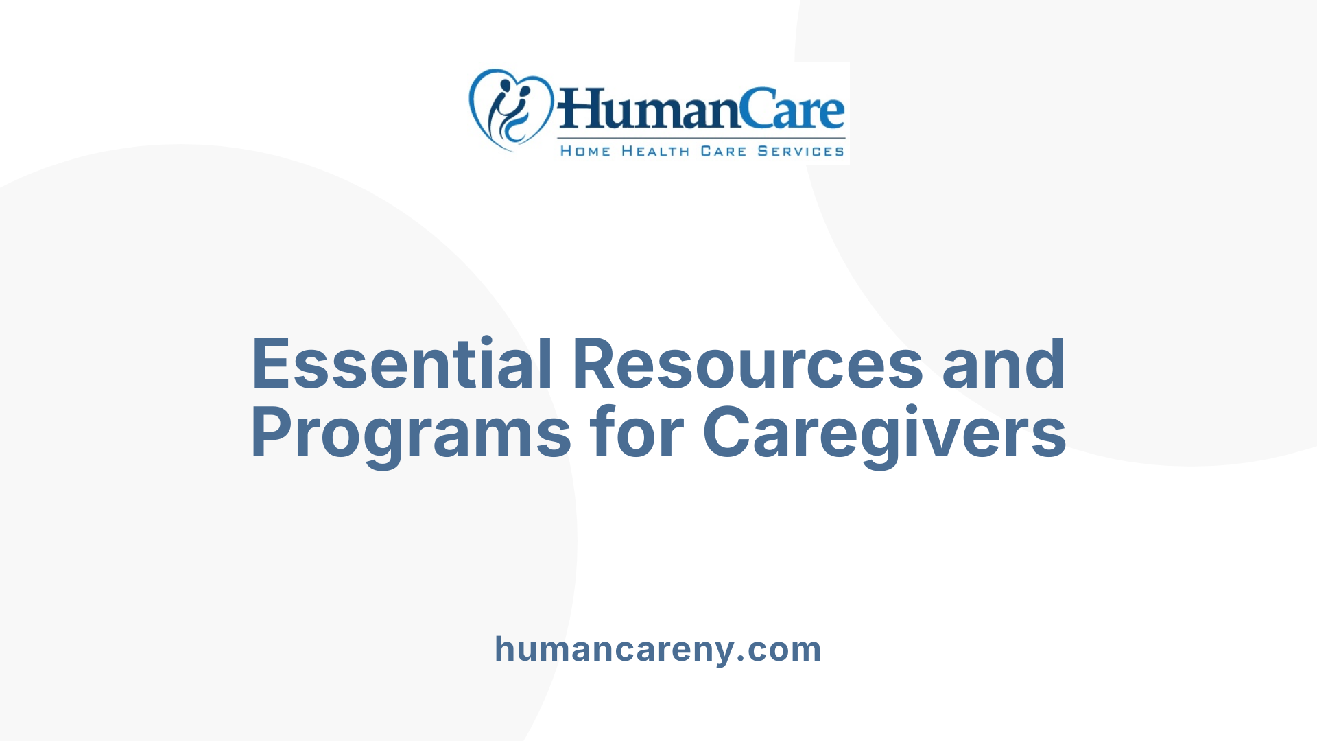 Essential Resources and Programs for Caregivers