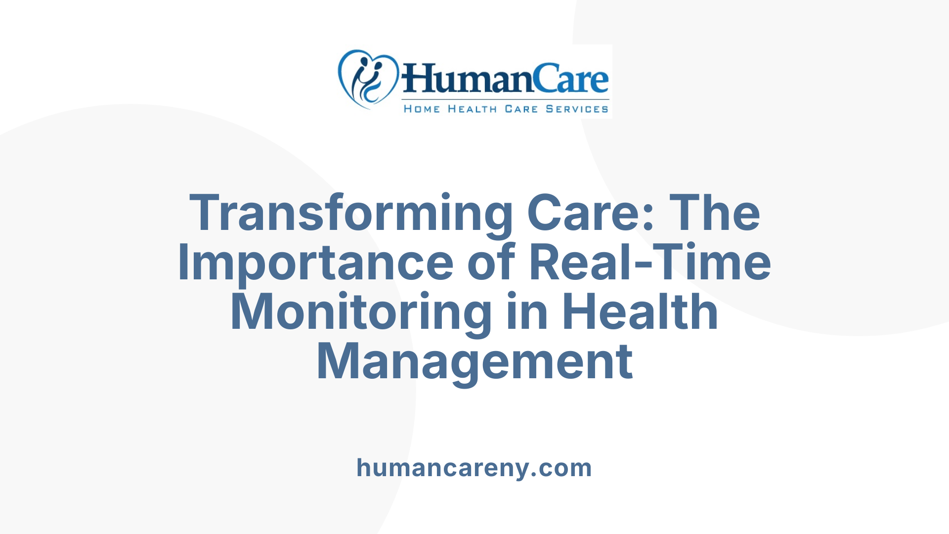 Transforming Care: The Importance of Real-Time Monitoring in Health Management