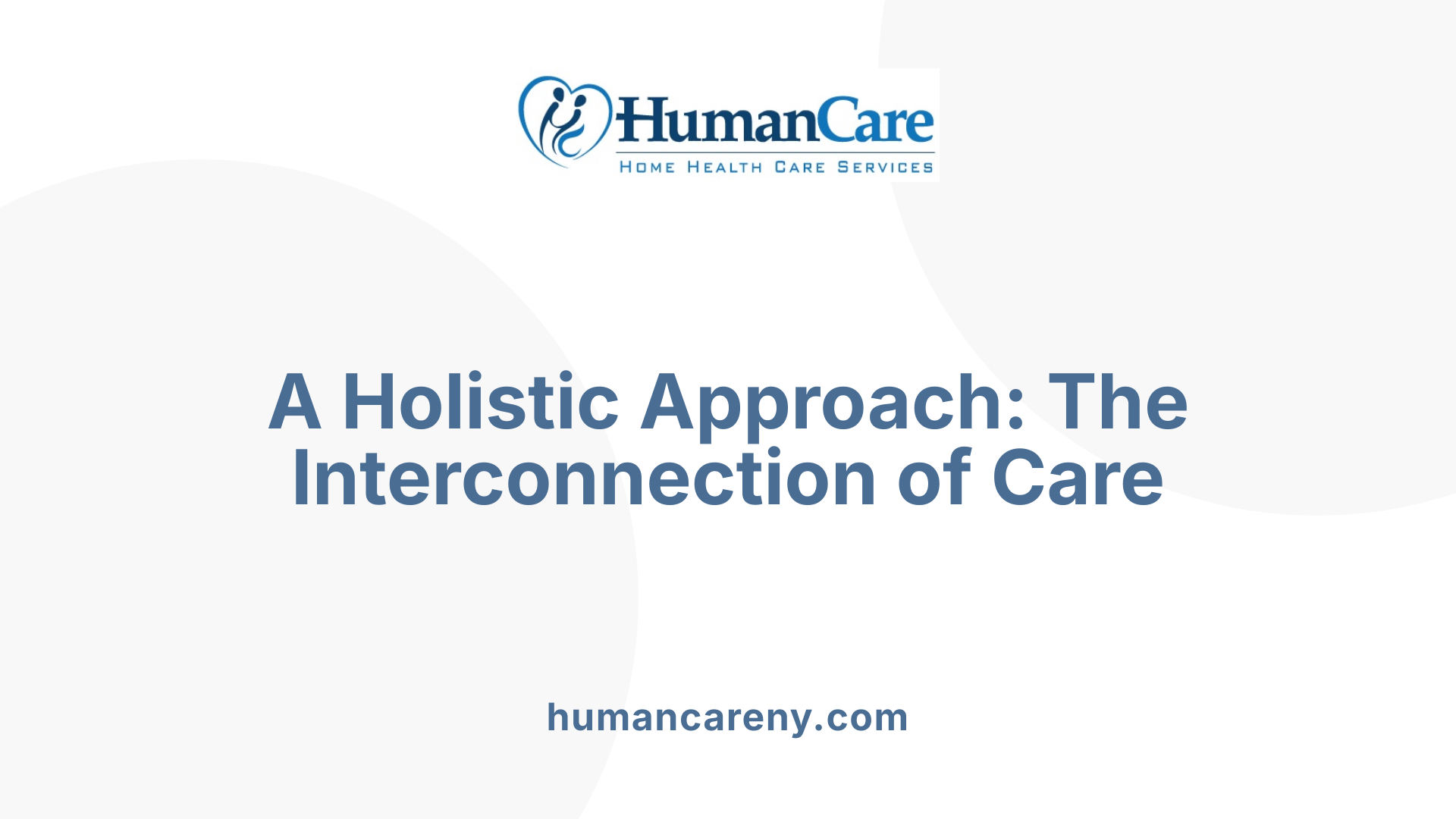 A Holistic Approach: The Interconnection of Care