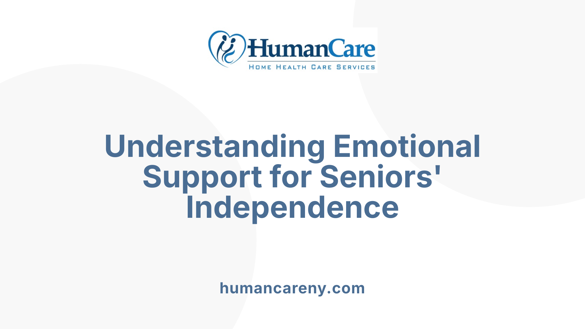 Understanding Emotional Support for Seniors' Independence