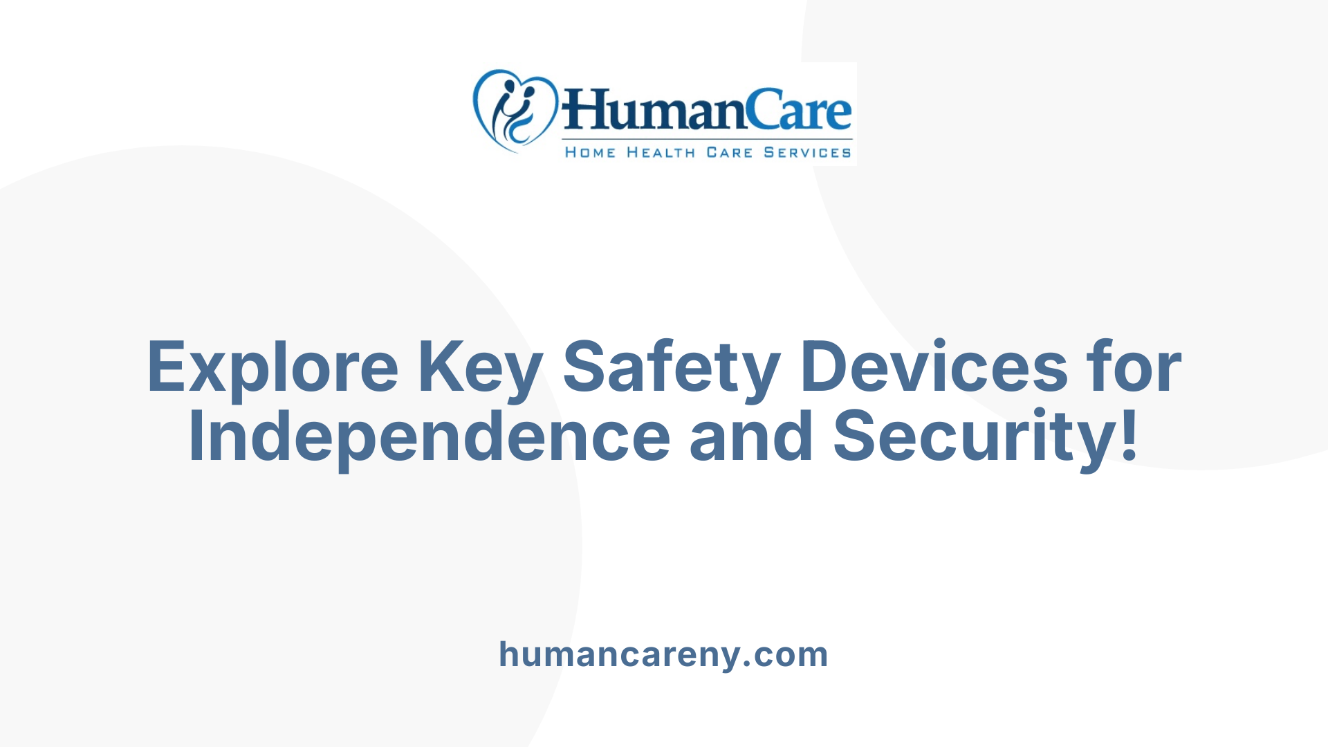 Explore Key Safety Devices for Independence and Security!