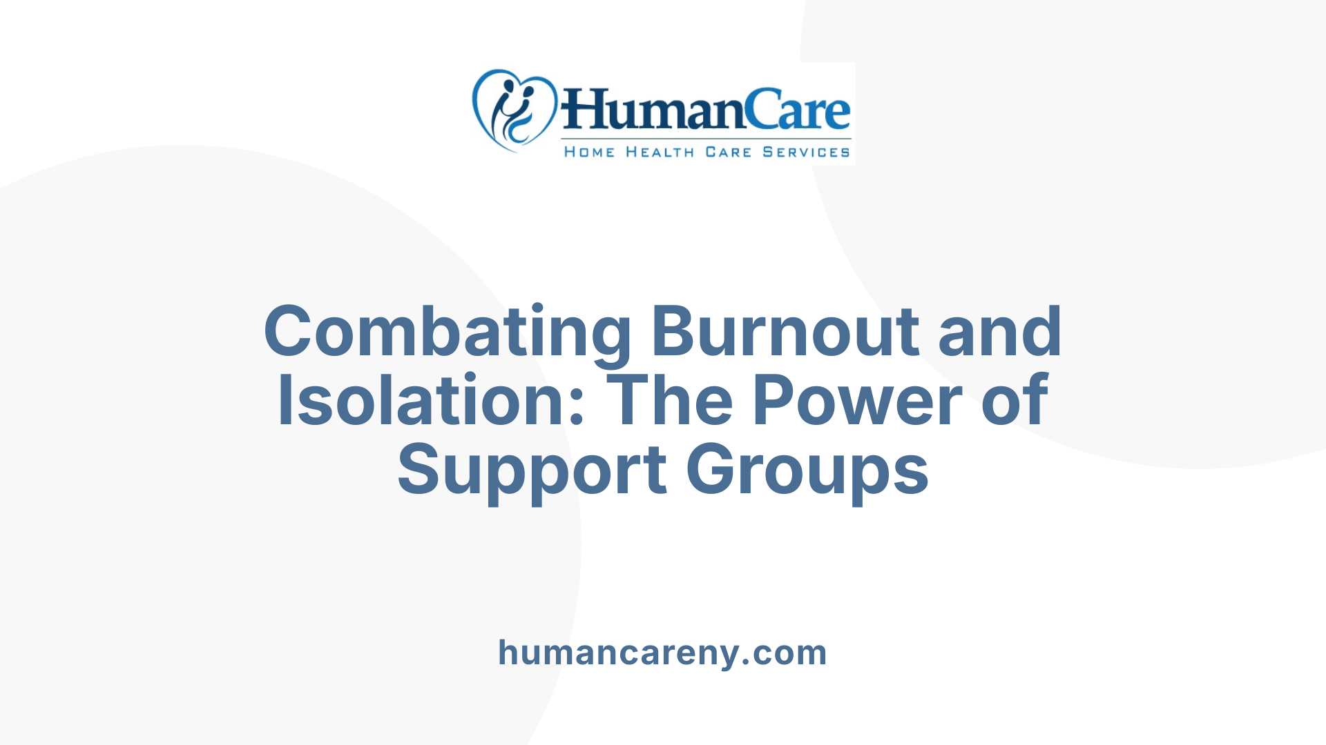 Combating Burnout and Isolation: The Power of Support Groups
