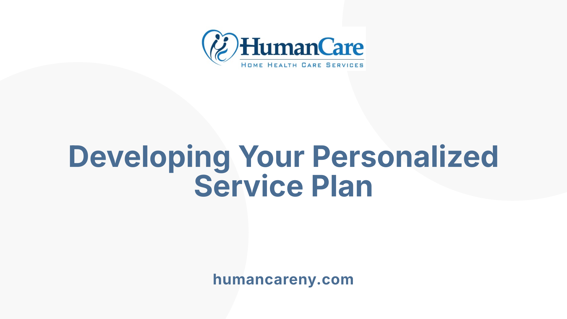 Developing Your Personalized Service Plan