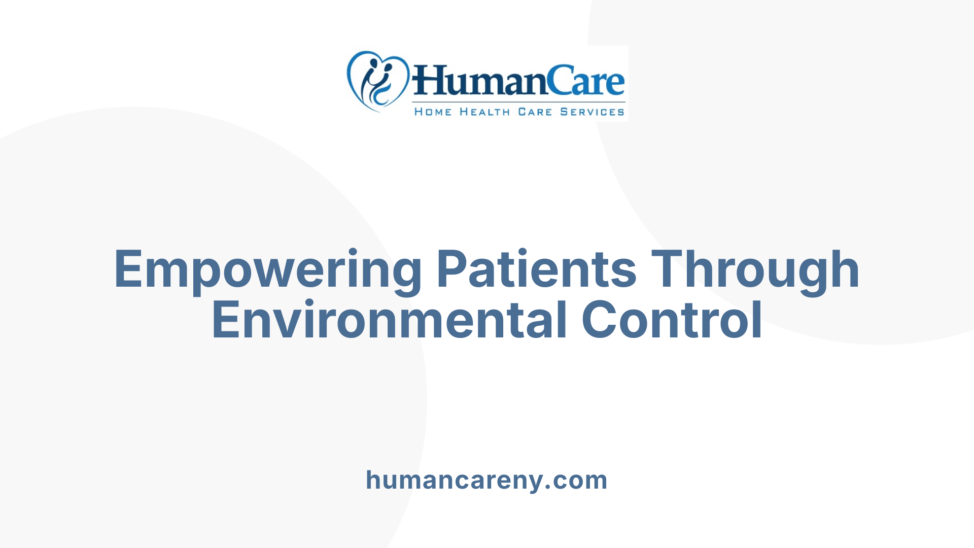 Empowering Patients Through Environmental Control