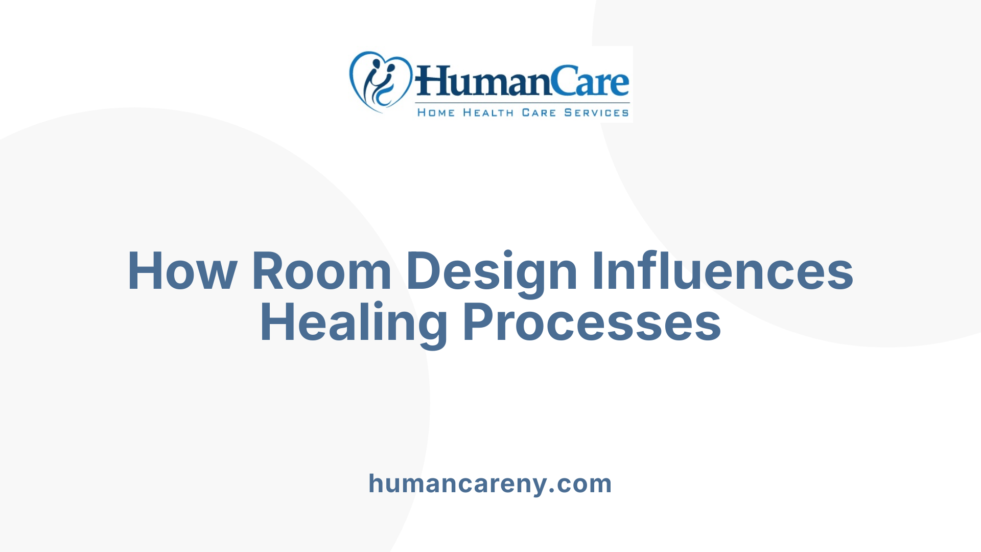 How Room Design Influences Healing Processes
