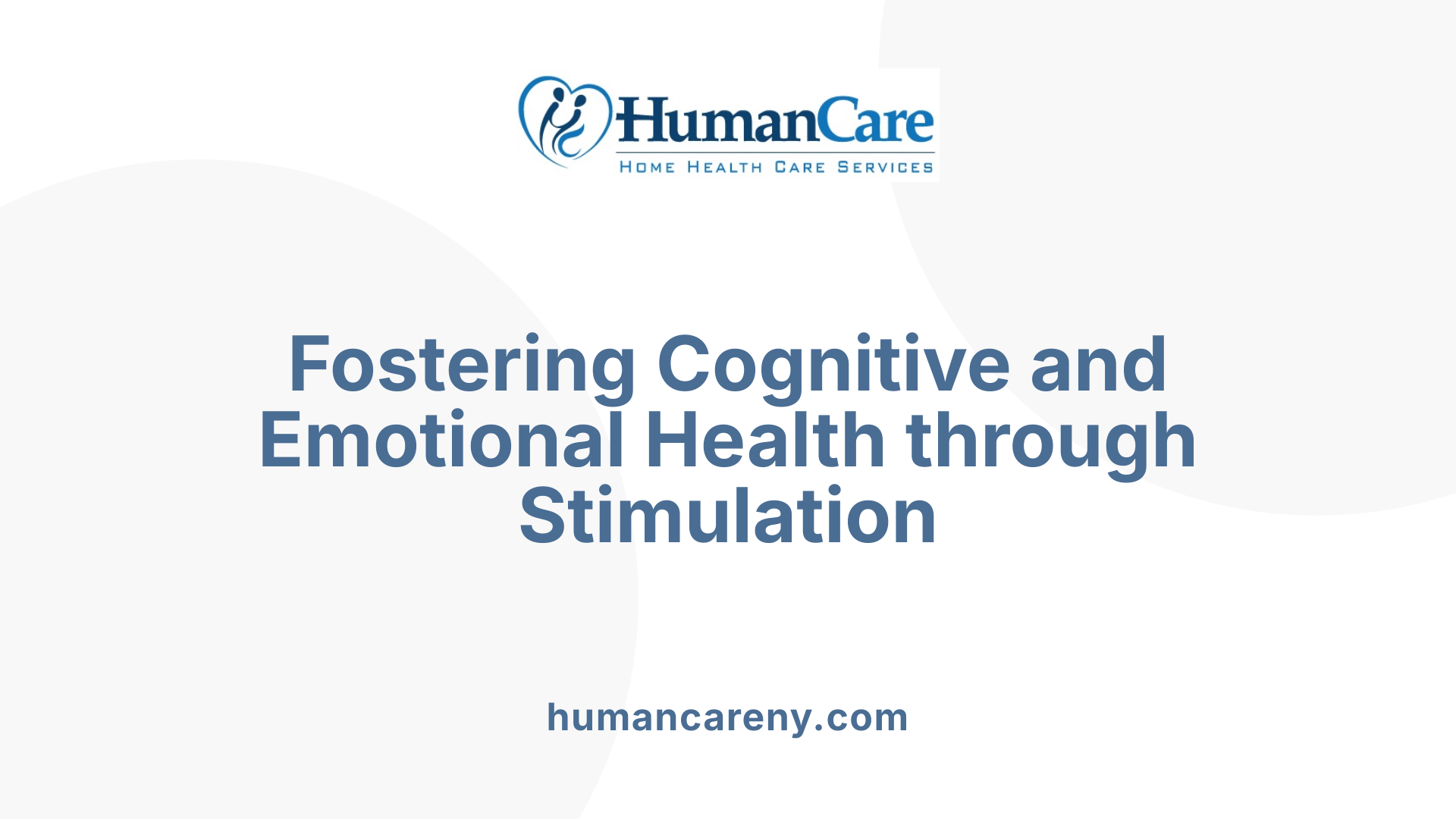 Fostering Cognitive and Emotional Health through Stimulation