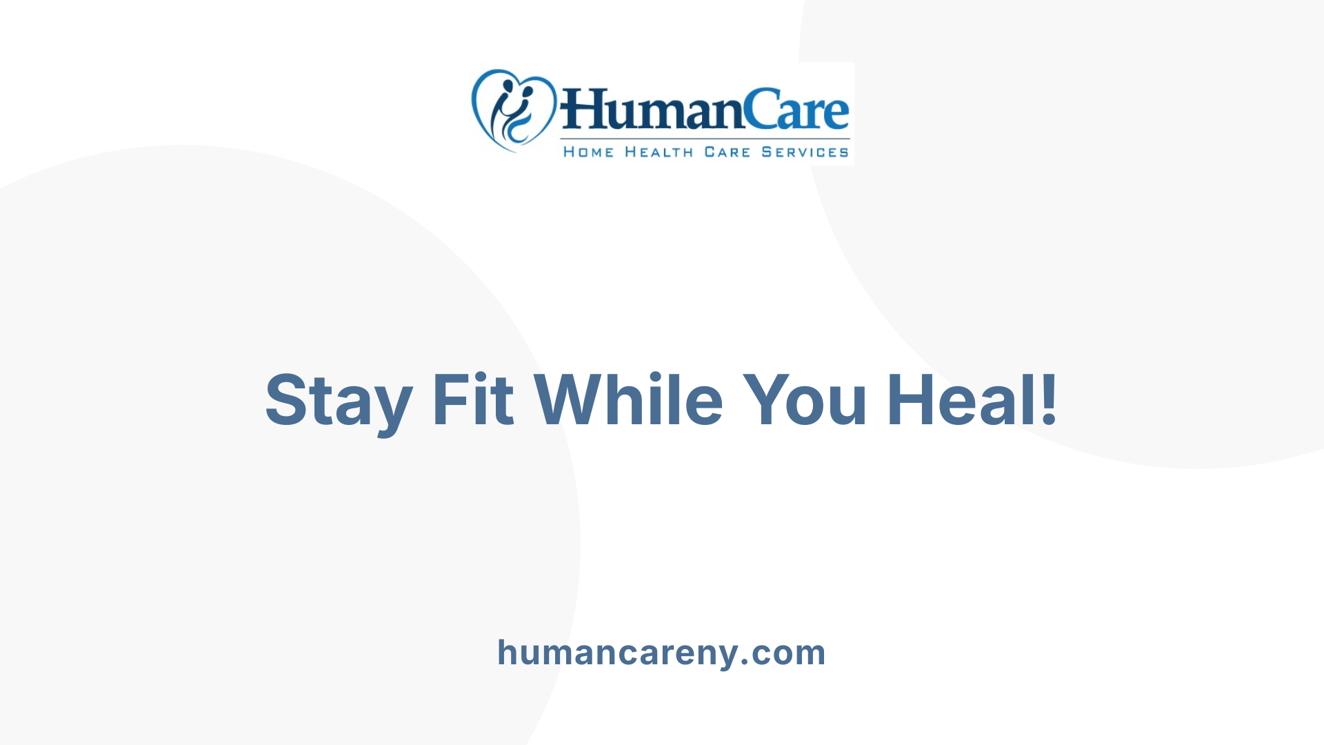 Stay Fit While You Heal!