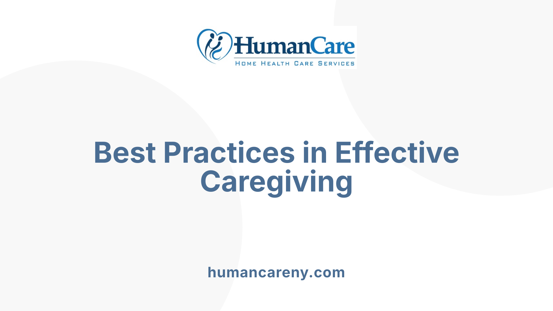 Best Practices in Effective Caregiving