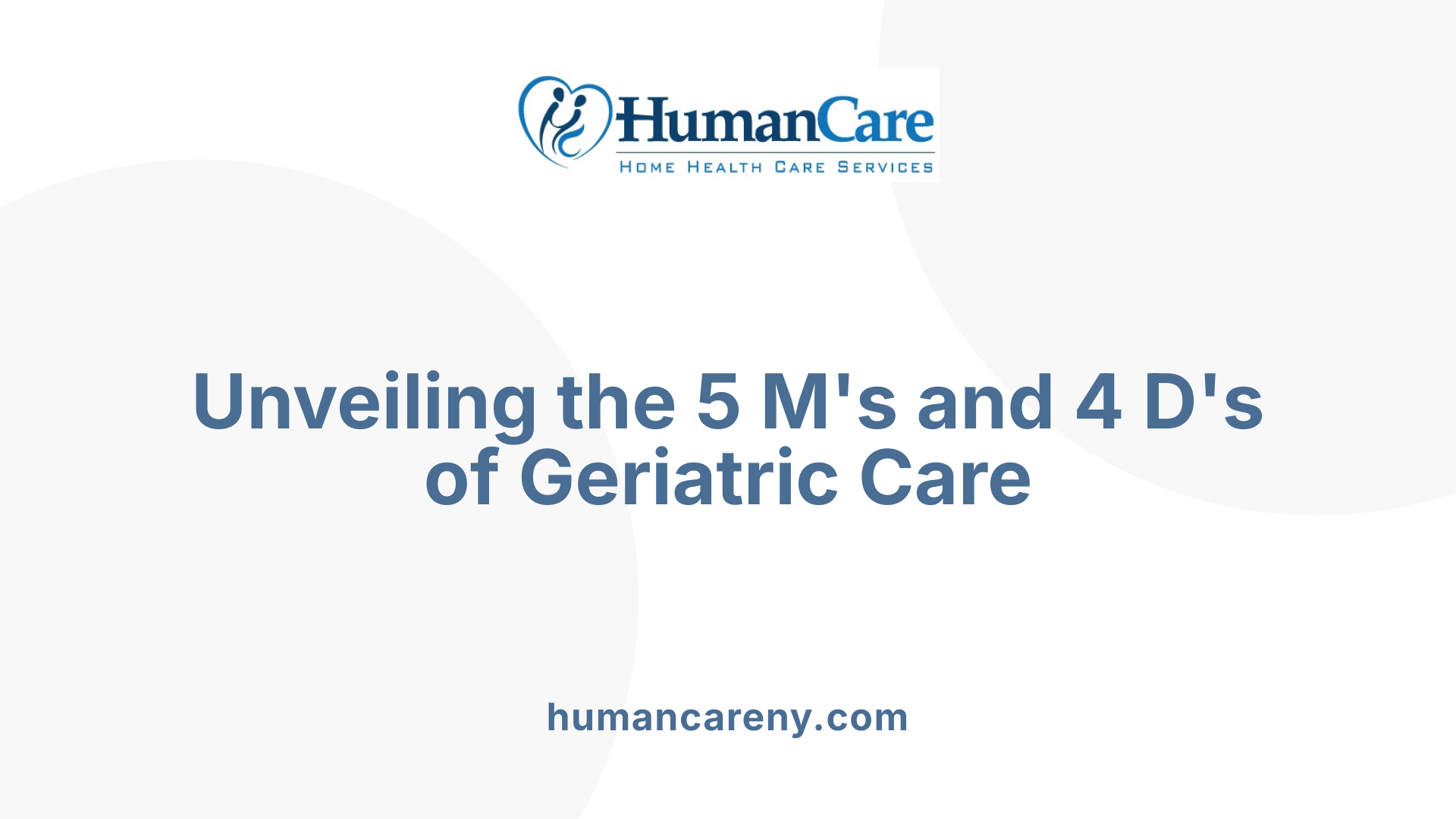 Unveiling the 5 M's and 4 D's of Geriatric Care