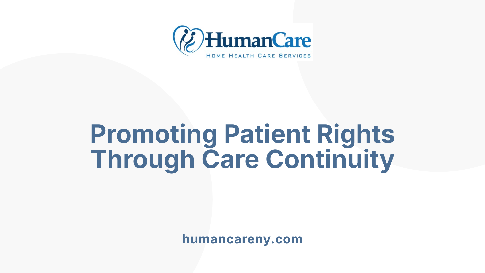 Promoting Patient Rights Through Care Continuity