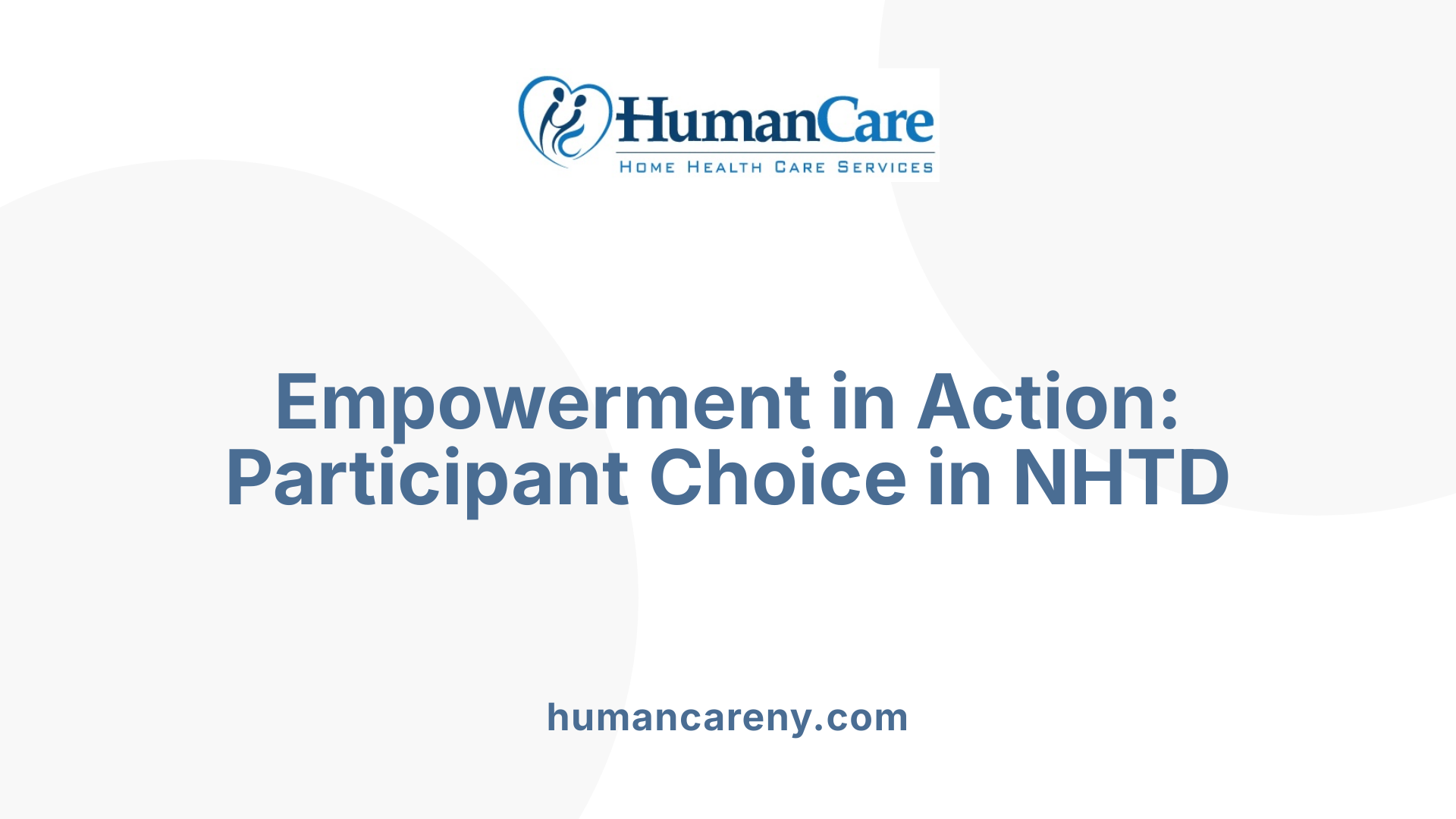 Empowerment in Action: Participant Choice in NHTD