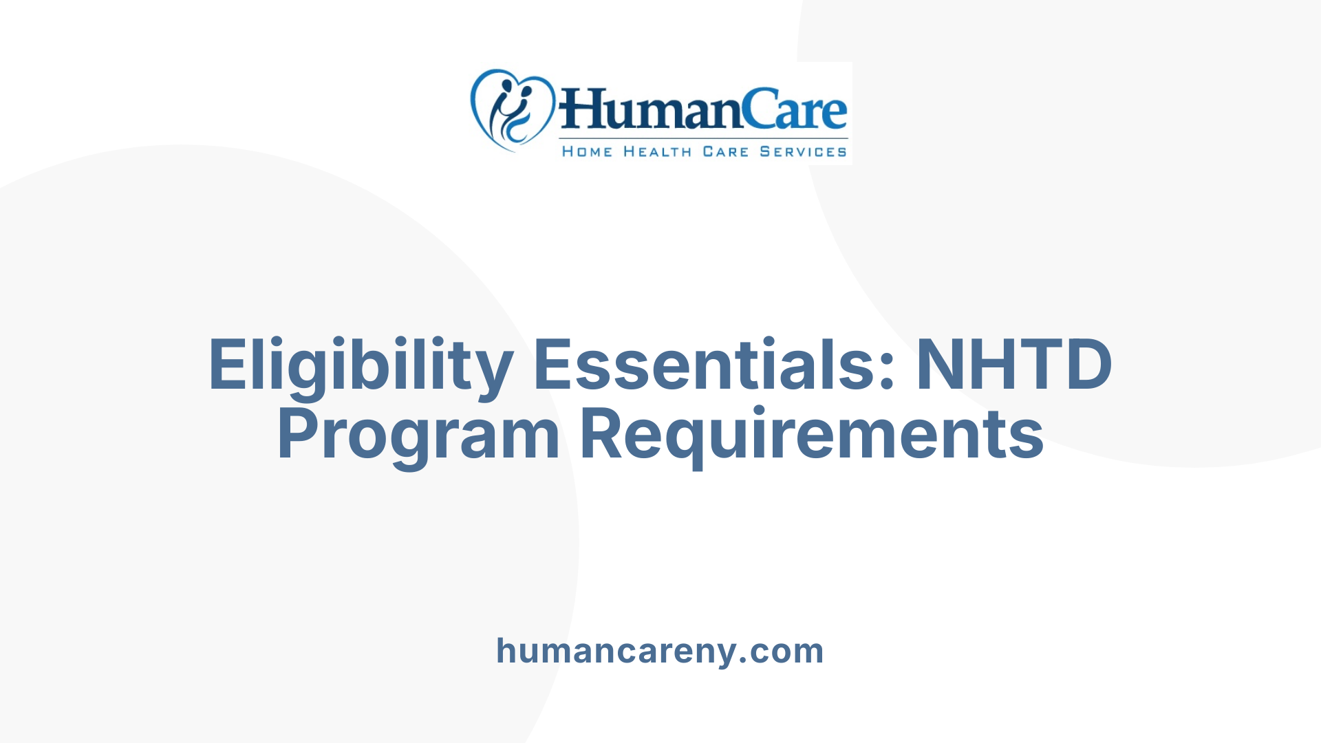 Eligibility Essentials: NHTD Program Requirements