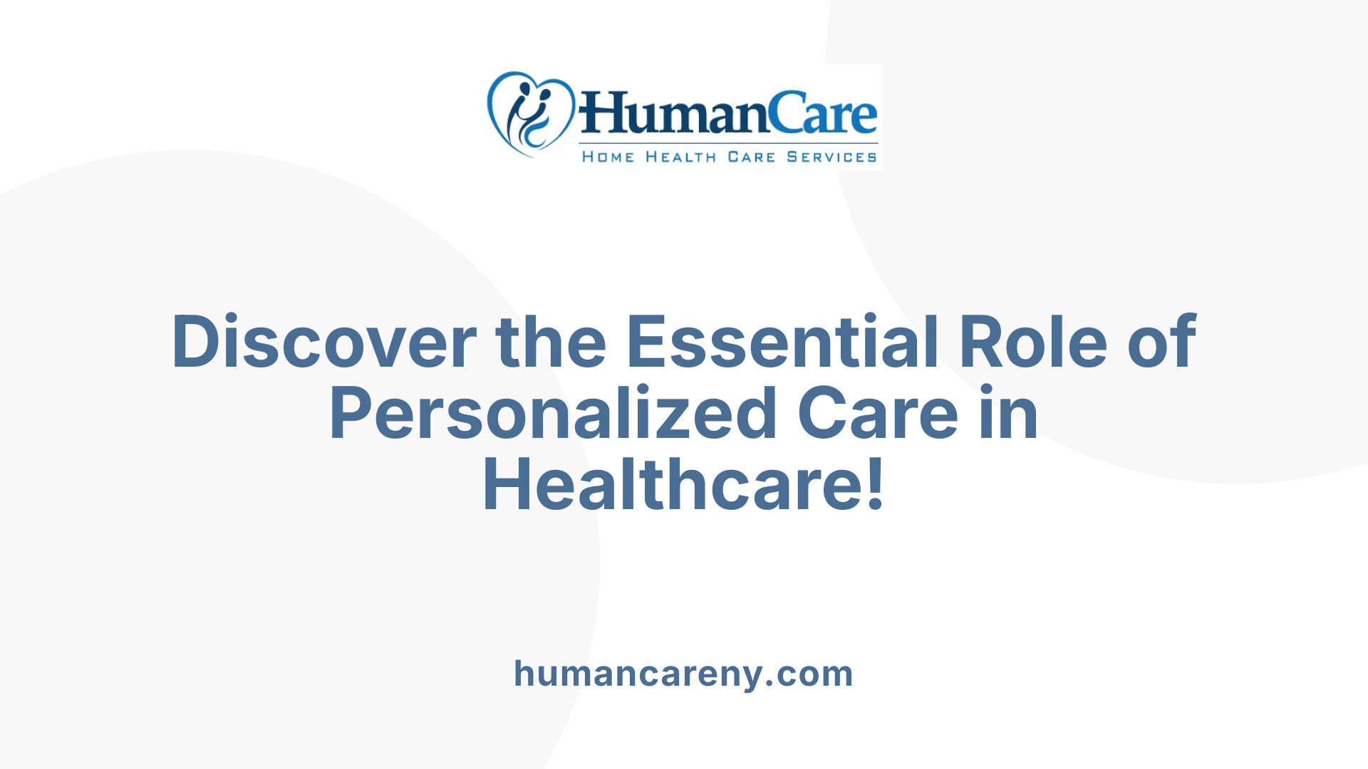 Discover the Essential Role of Personalized Care in Healthcare!