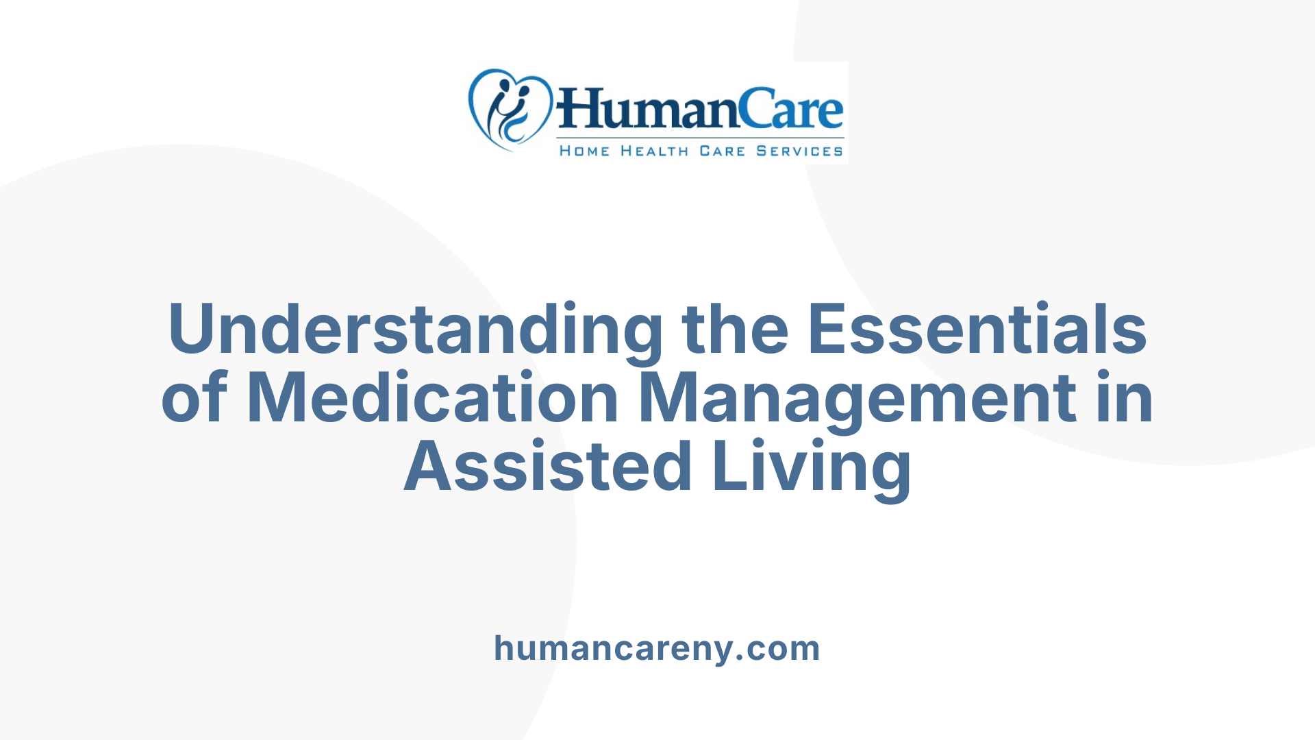 Understanding the Essentials of Medication Management in Assisted Living
