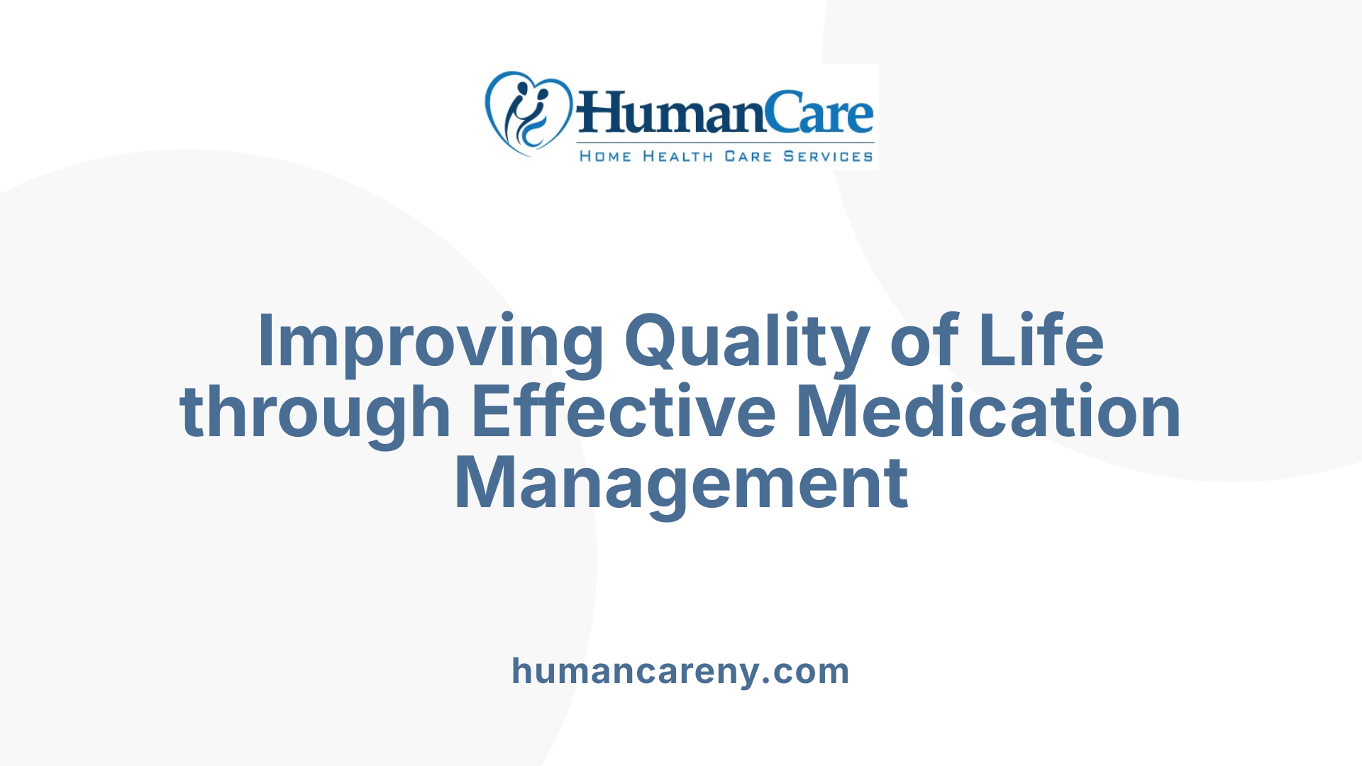 Improving Quality of Life through Effective Medication Management