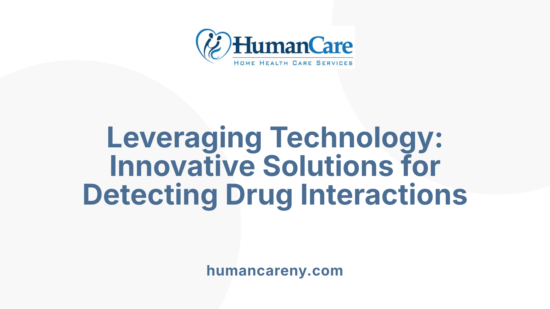 Leveraging Technology: Innovative Solutions for Detecting Drug Interactions