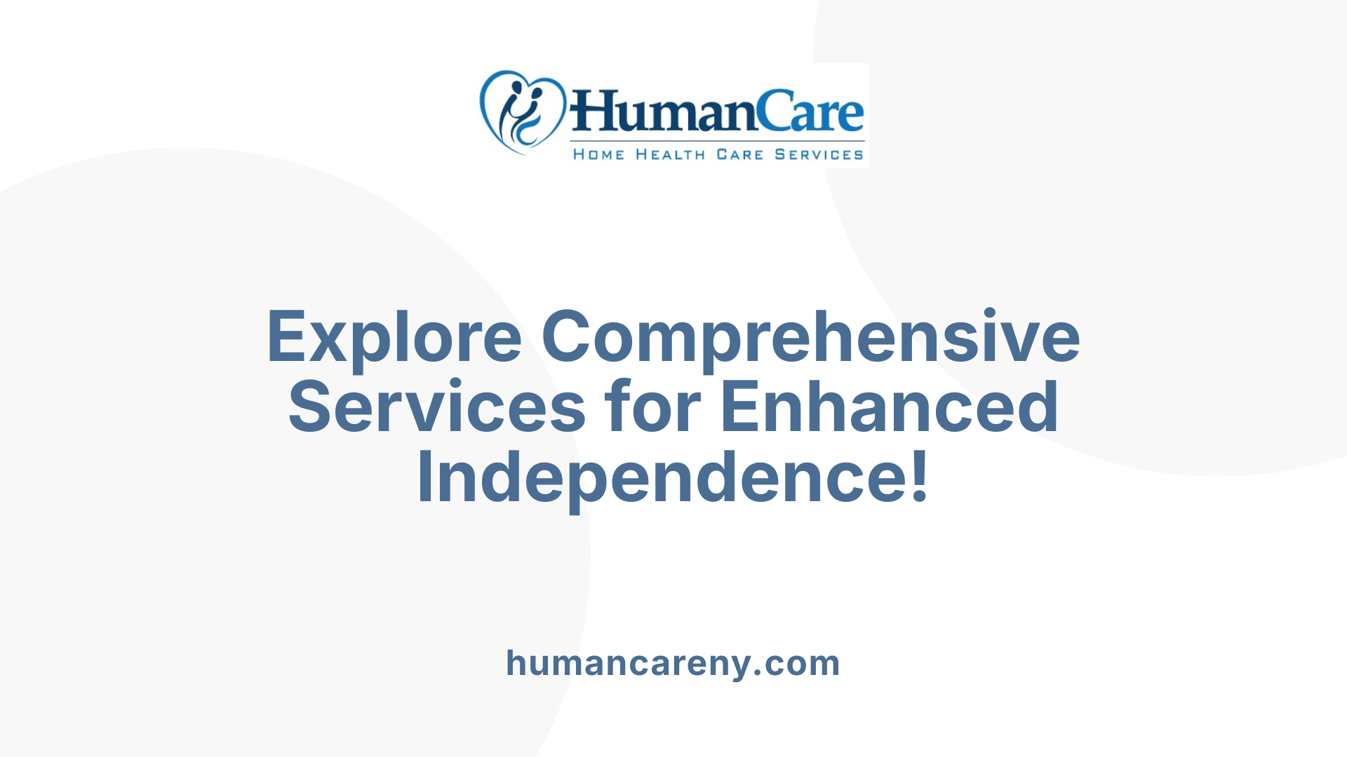 Explore Comprehensive Services for Enhanced Independence!