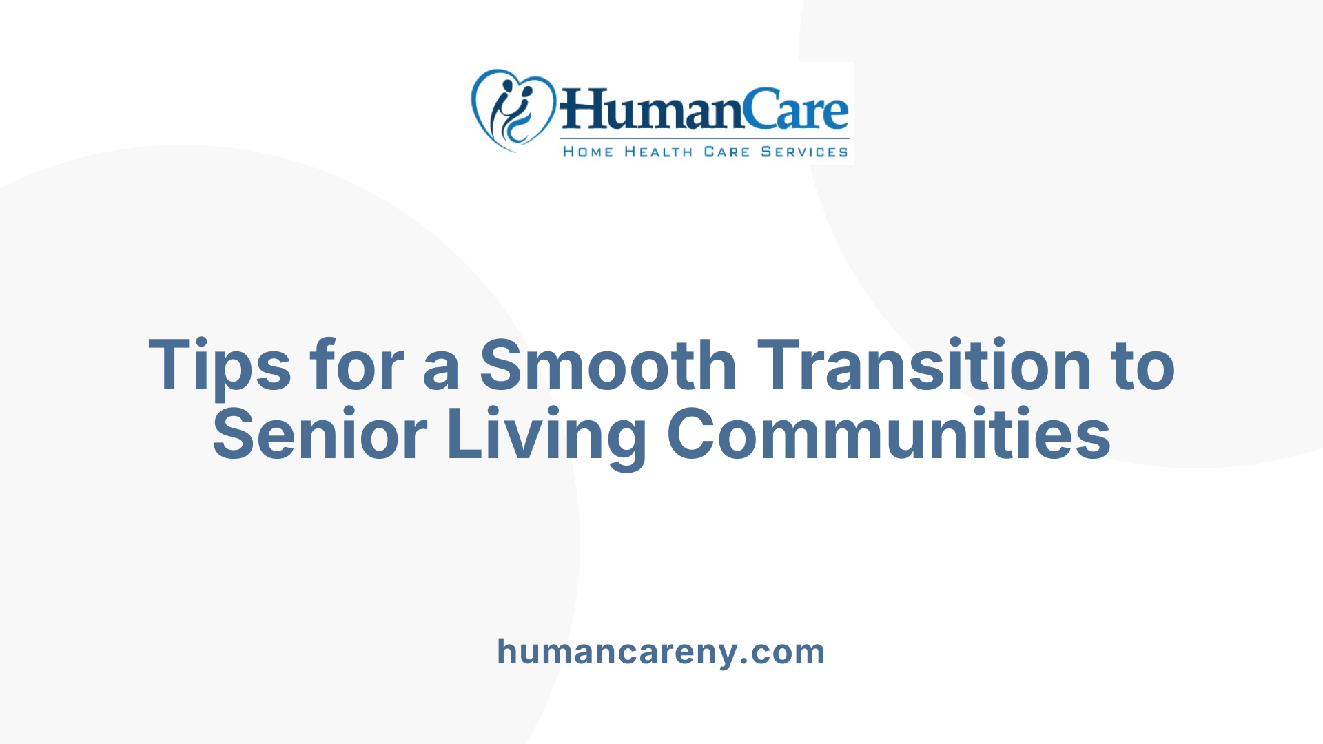 Tips for a Smooth Transition to Senior Living Communities