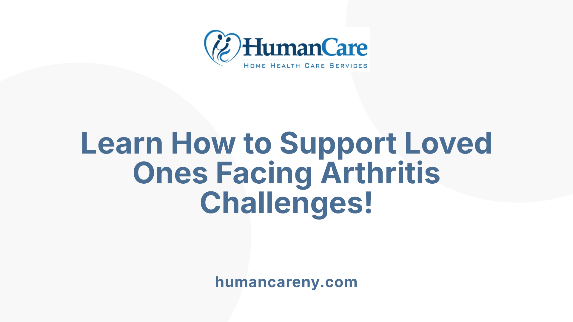 Learn How to Support Loved Ones Facing Arthritis Challenges!