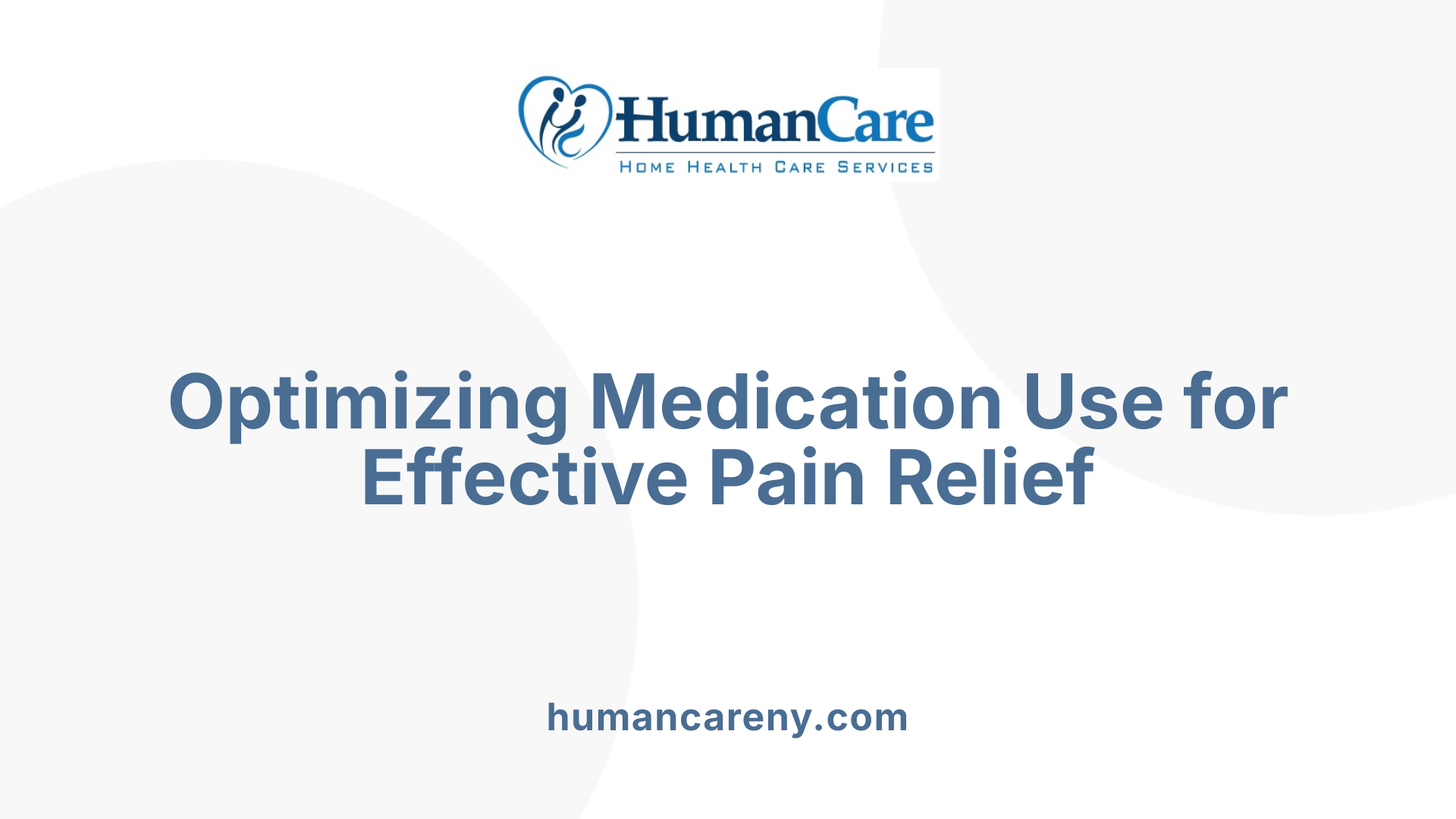 Optimizing Medication Use for Effective Pain Relief