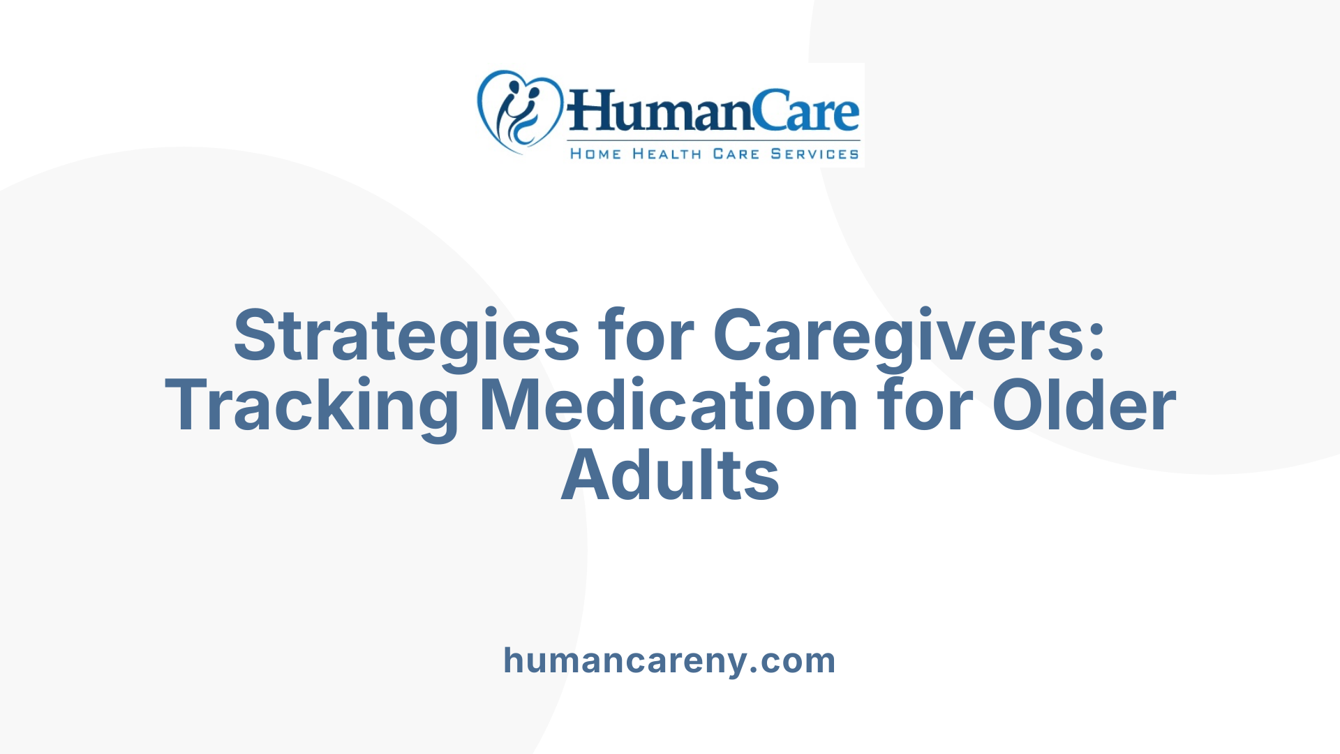 Strategies for Caregivers: Tracking Medication for Older Adults