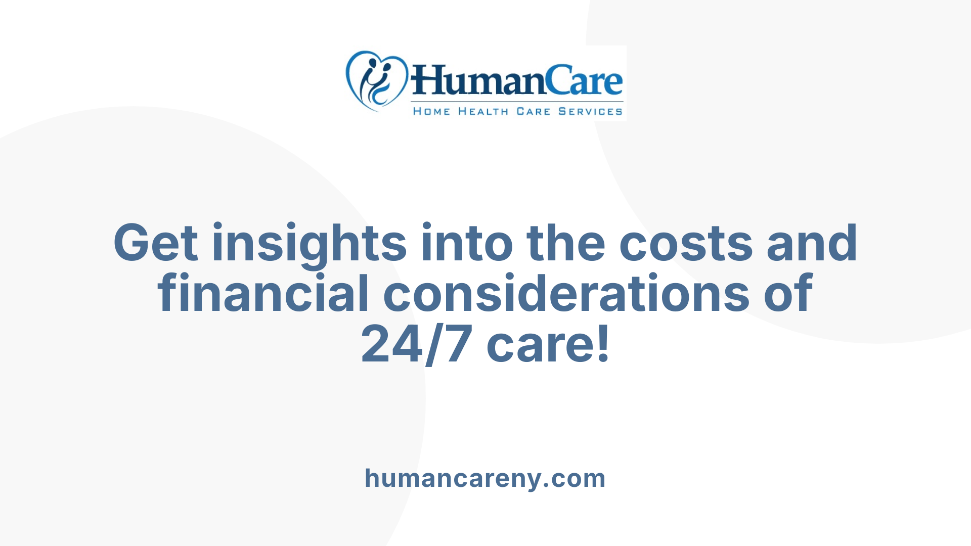 Get insights into the costs and financial considerations of 24/7 care!