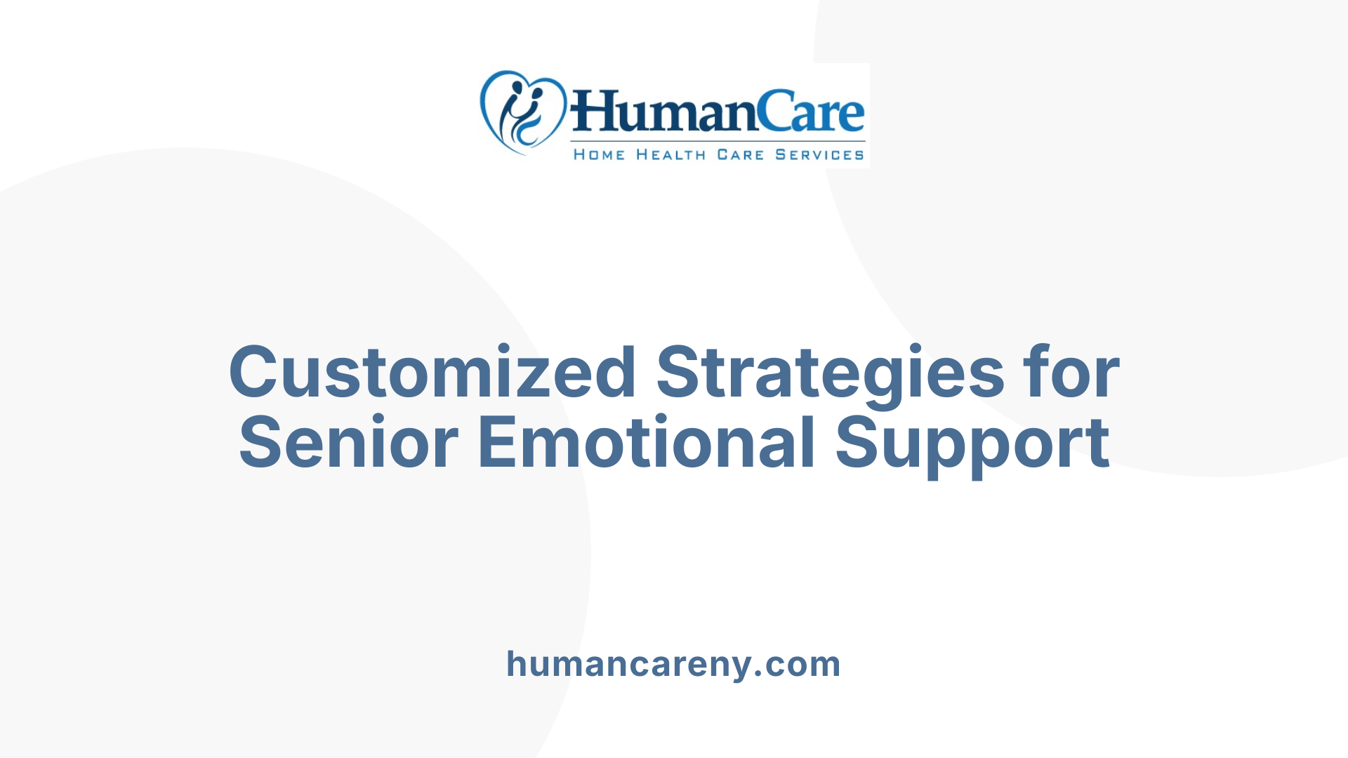 Customized Strategies for Senior Emotional Support