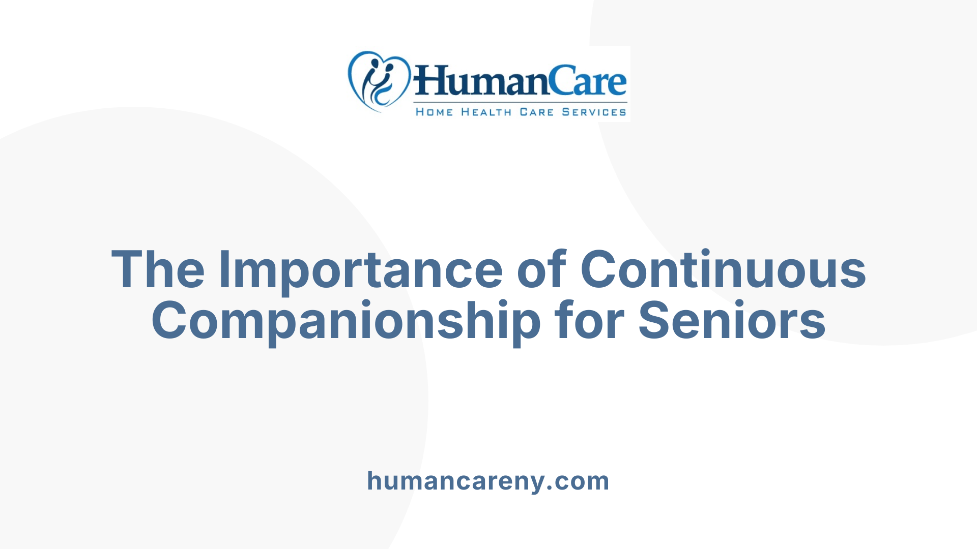 The Importance of Continuous Companionship for Seniors