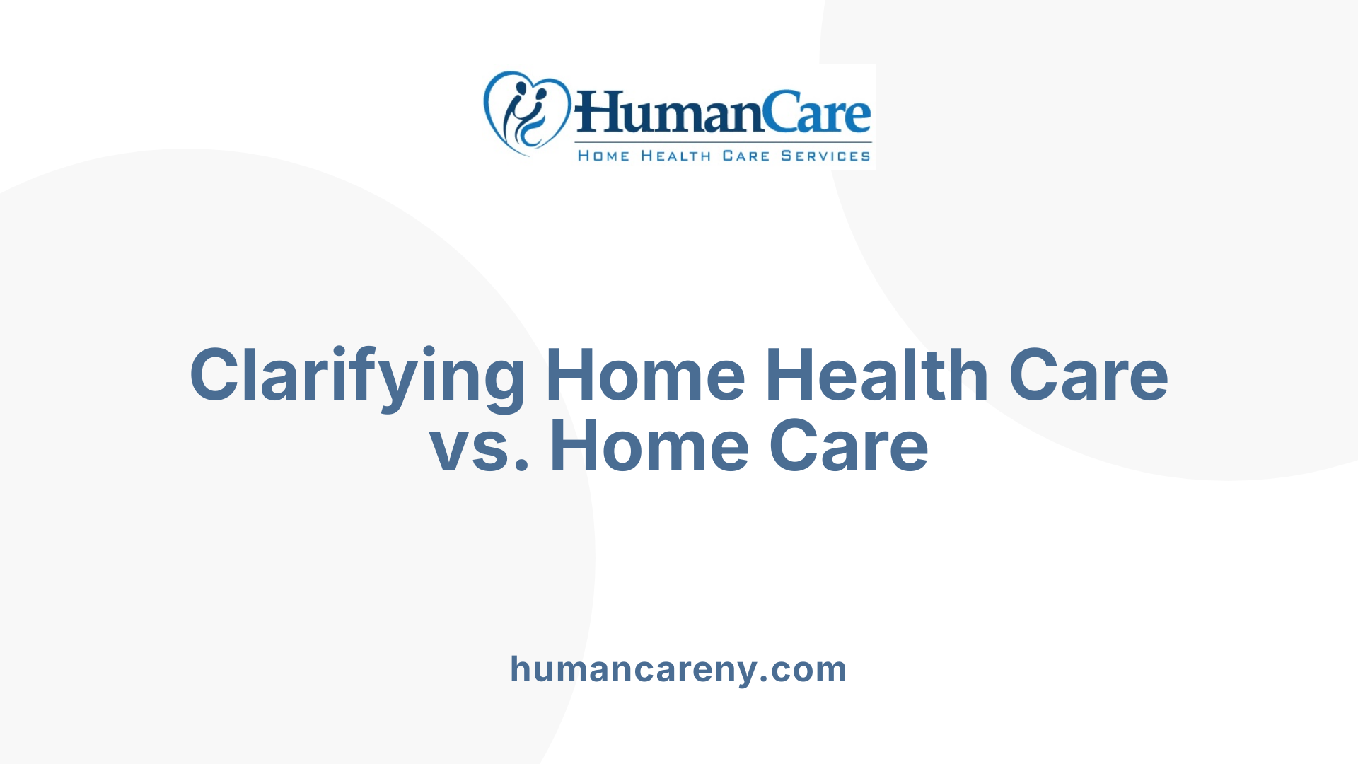 Clarifying Home Health Care vs. Home Care