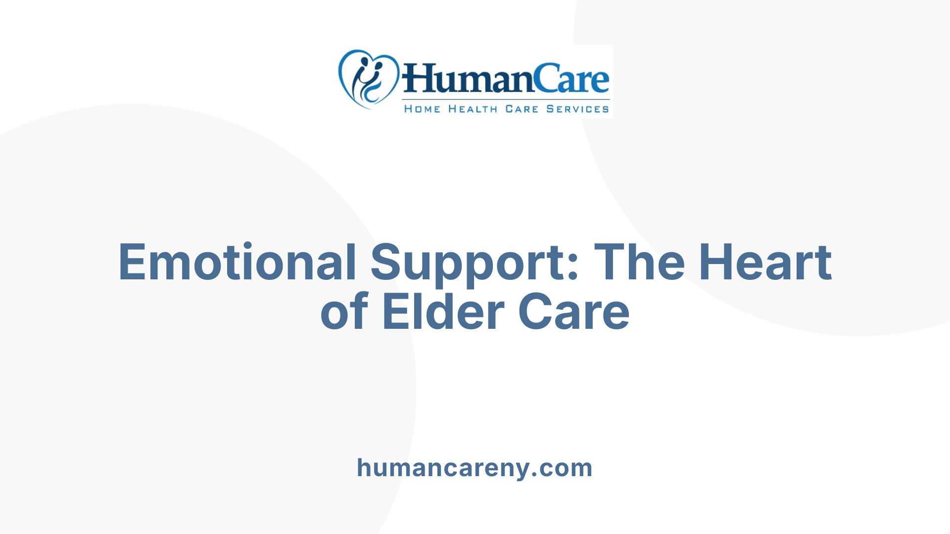 Emotional Support: The Heart of Elder Care