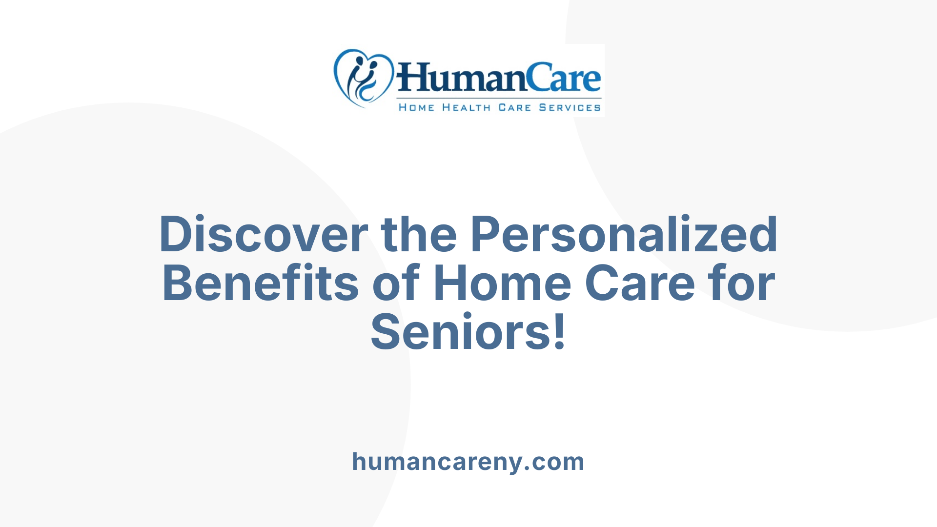 Discover the Personalized Benefits of Home Care for Seniors!