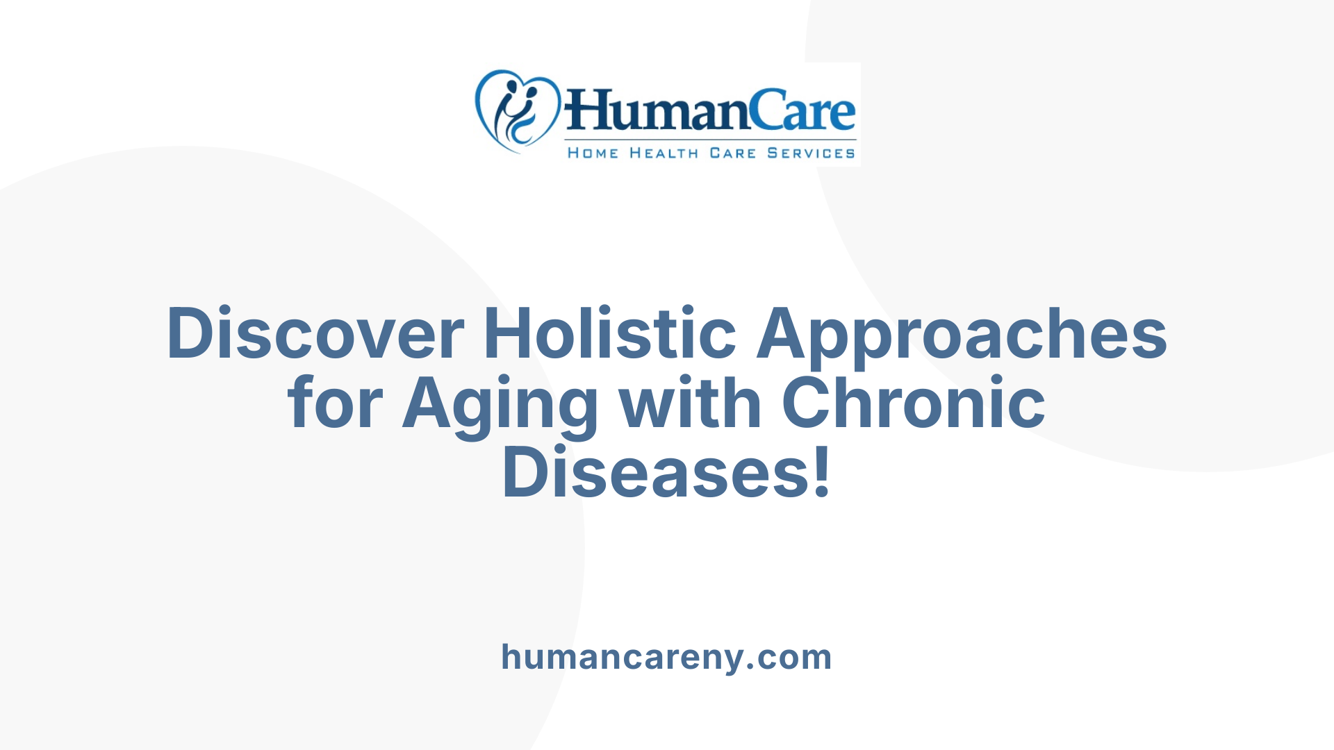 Discover Holistic Approaches for Aging with Chronic Diseases!