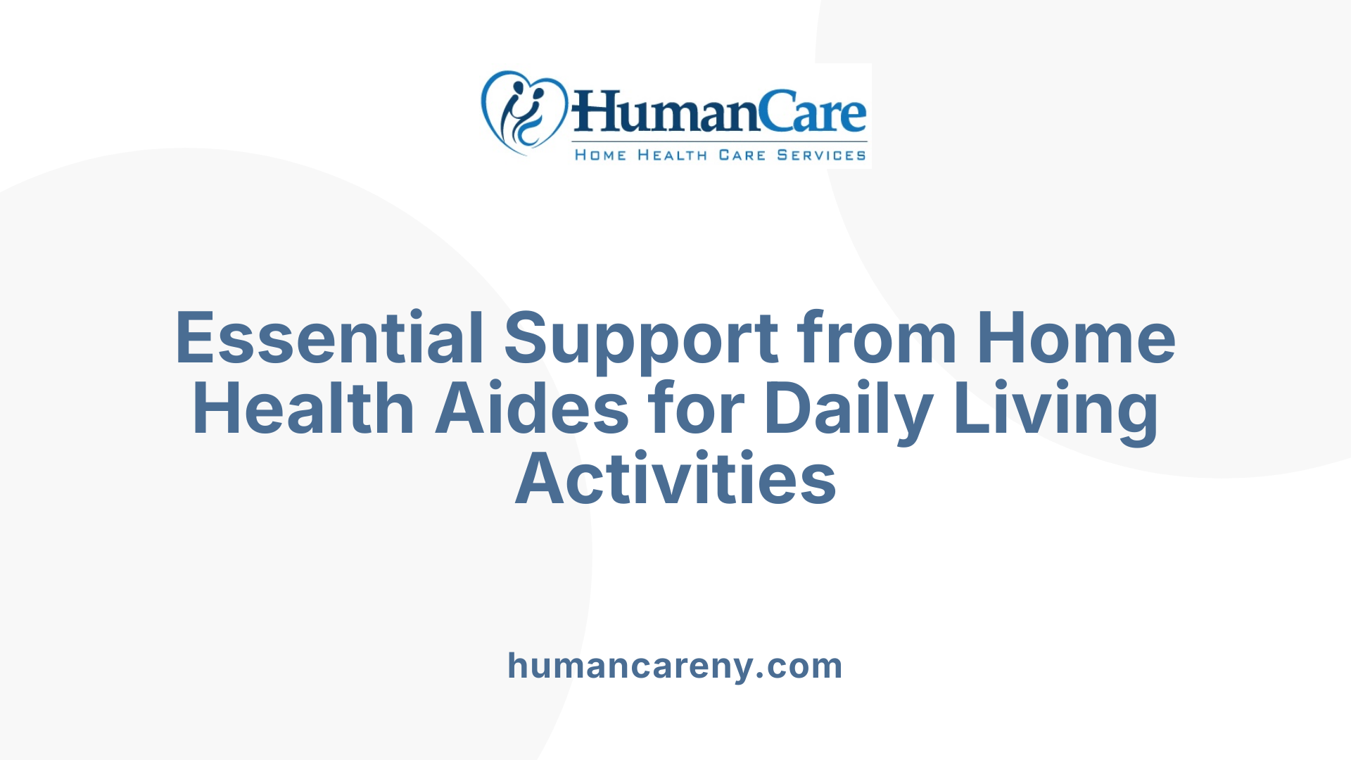 Essential Support from Home Health Aides for Daily Living Activities
