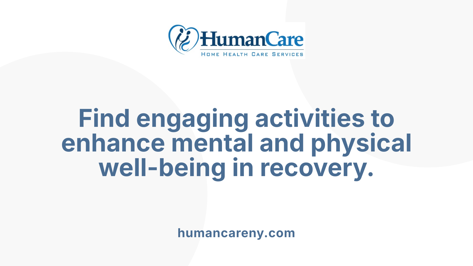 Find engaging activities to enhance mental and physical well-being in recovery.