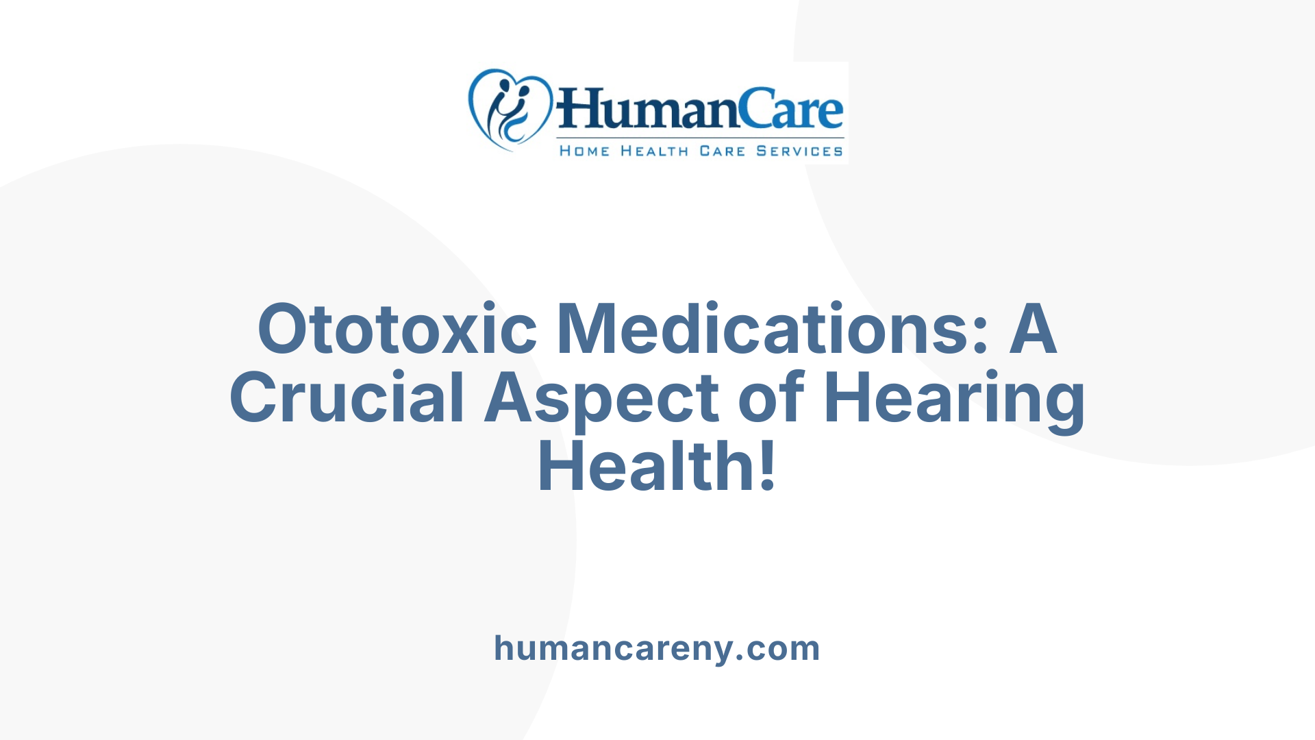 Ototoxic Medications: A Crucial Aspect of Hearing Health!