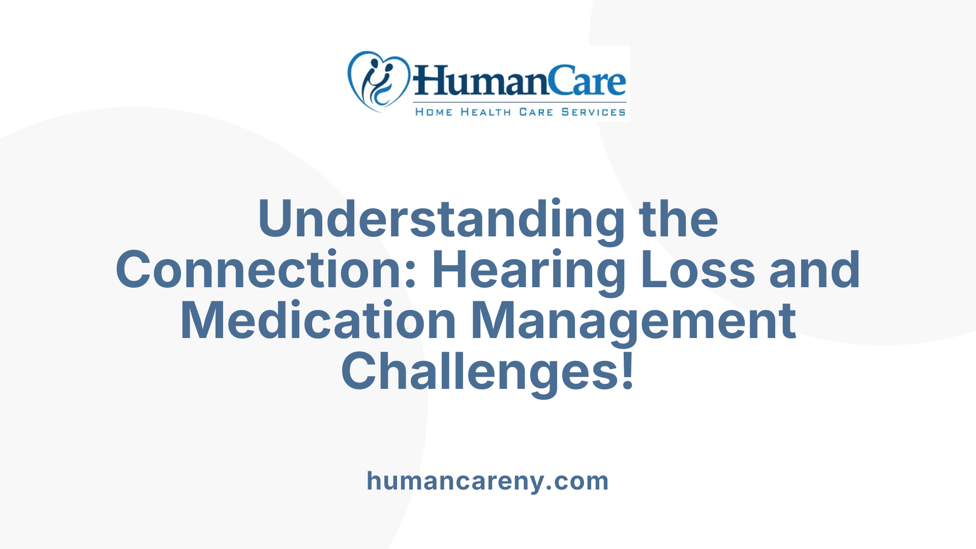 Understanding the Connection: Hearing Loss and Medication Management Challenges!