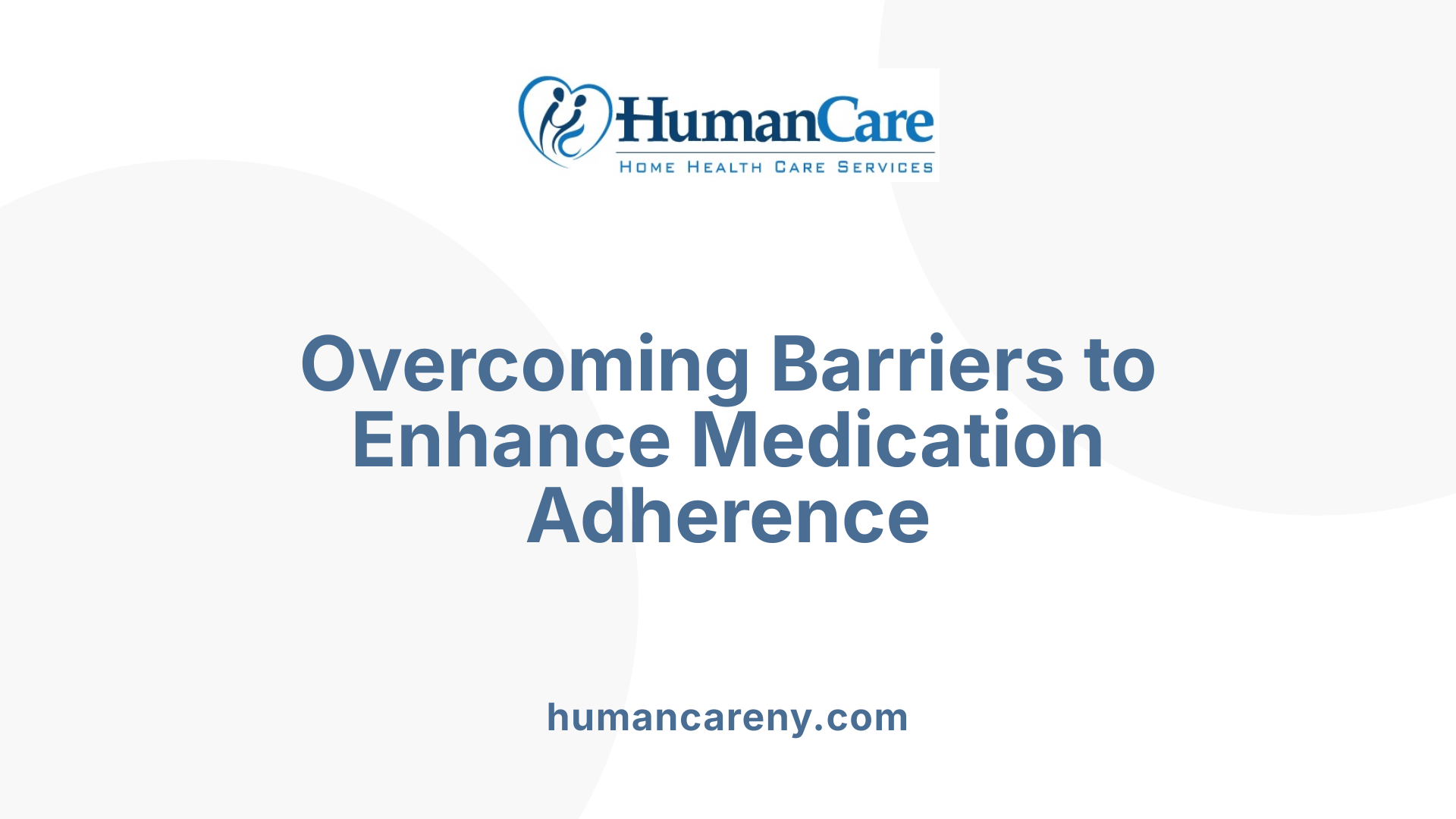 Overcoming Barriers to Enhance Medication Adherence