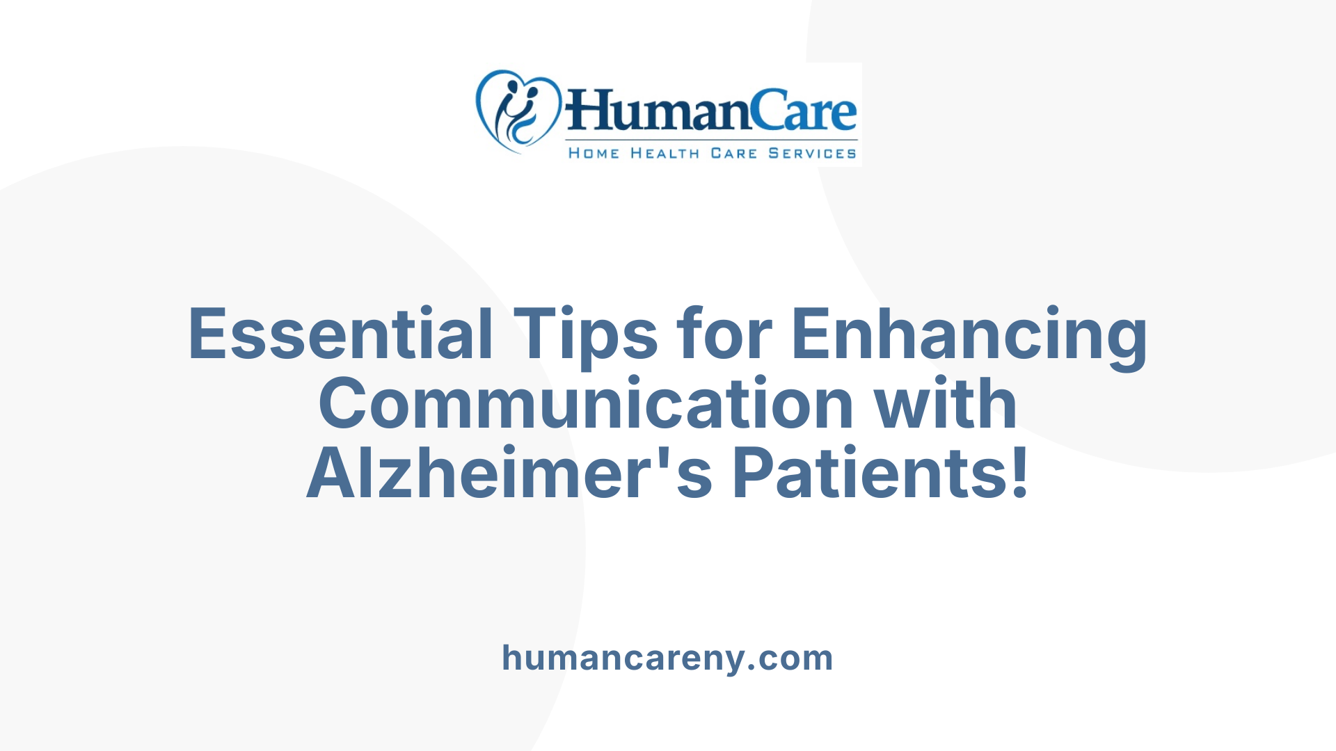 Essential Tips for Enhancing Communication with Alzheimer's Patients!