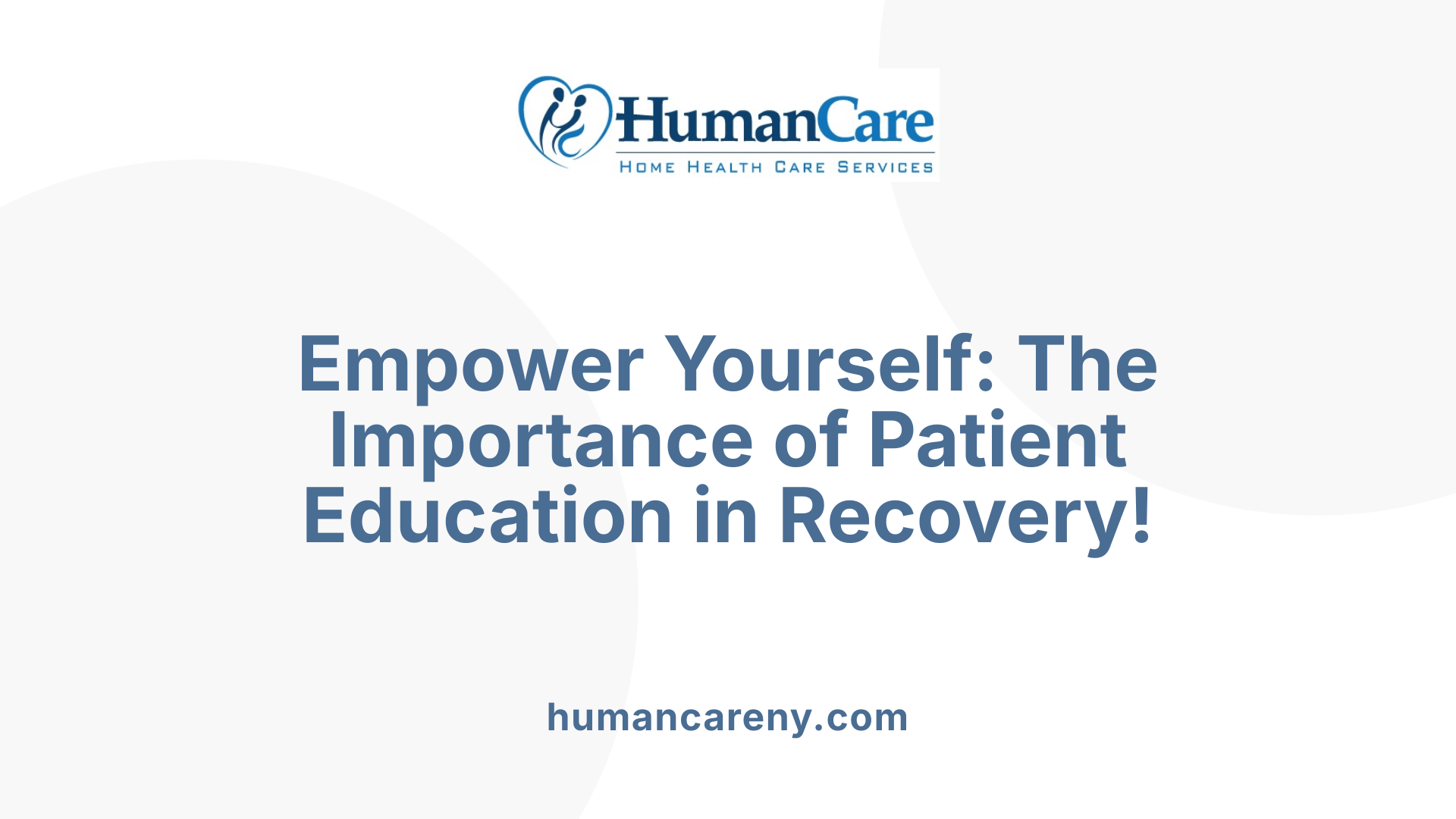 Empower Yourself: The Importance of Patient Education in Recovery!