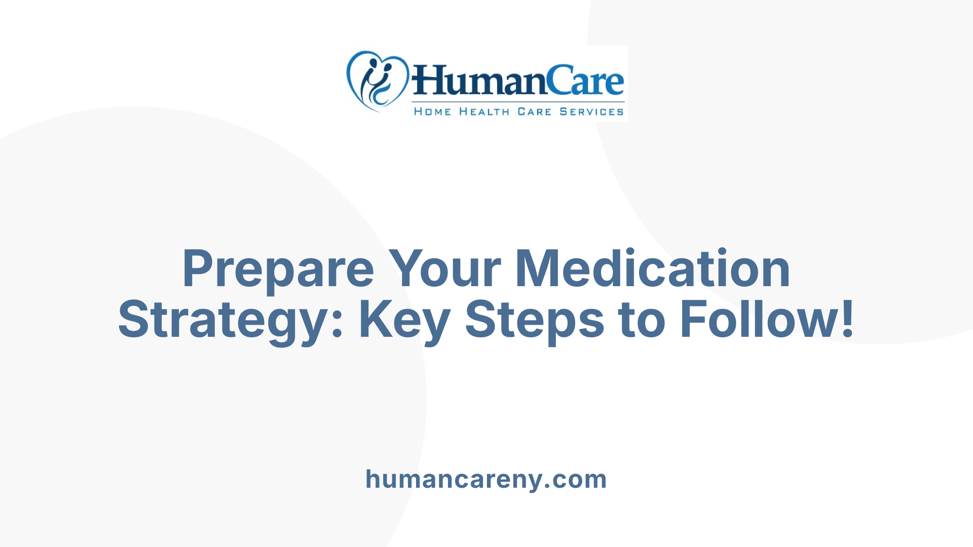 Prepare Your Medication Strategy: Key Steps to Follow!