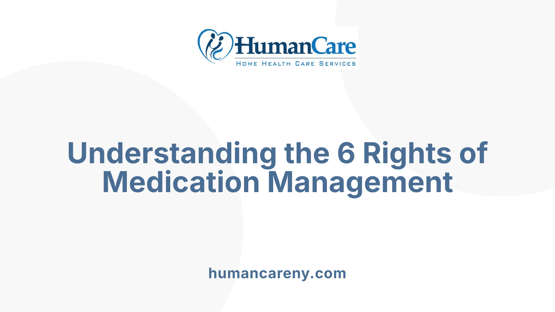Understanding the 6 Rights of Medication Management