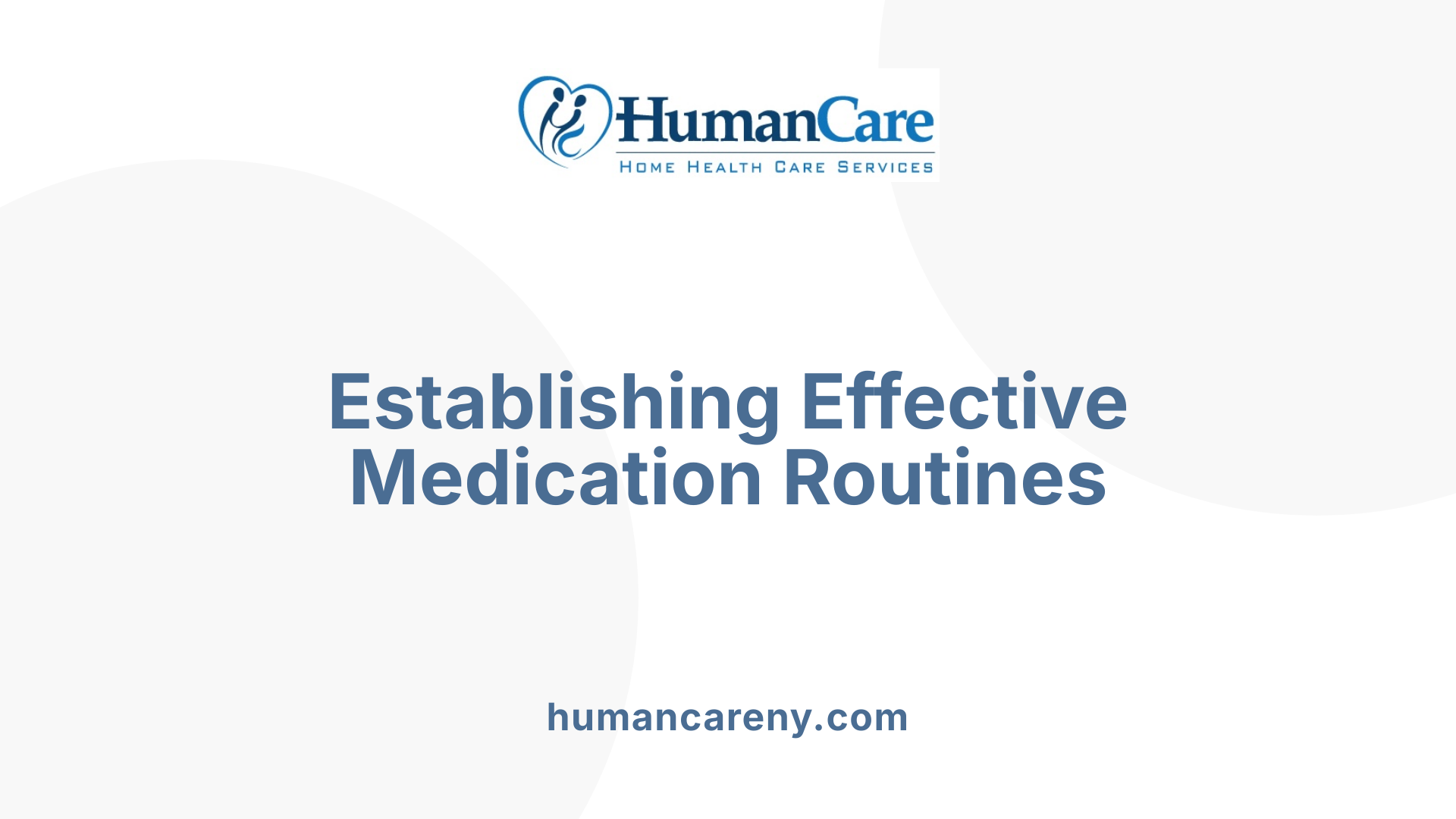 Establishing Effective Medication Routines