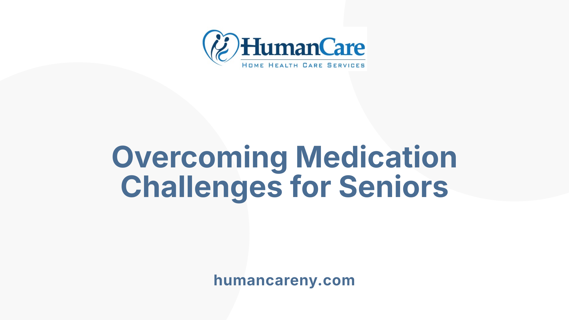 Overcoming Medication Challenges for Seniors