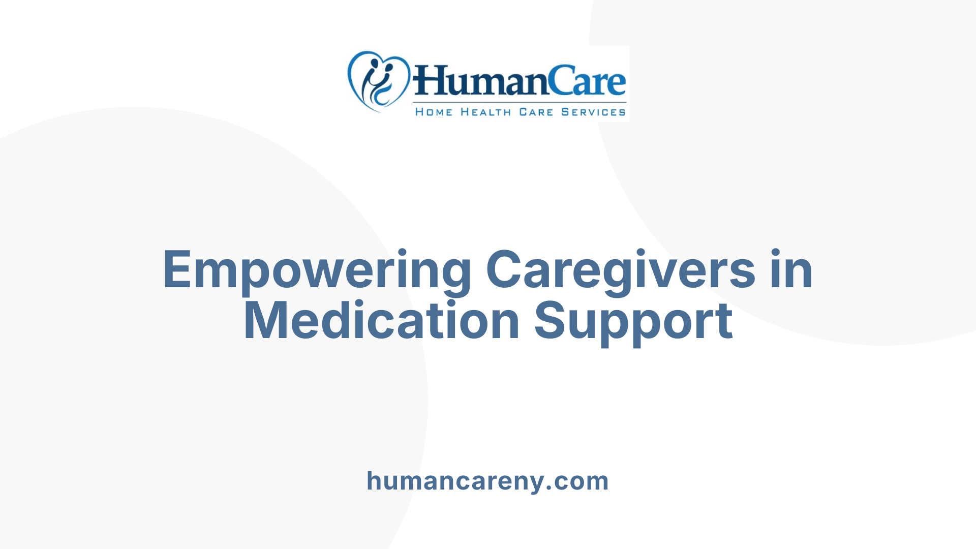 Empowering Caregivers in Medication Support