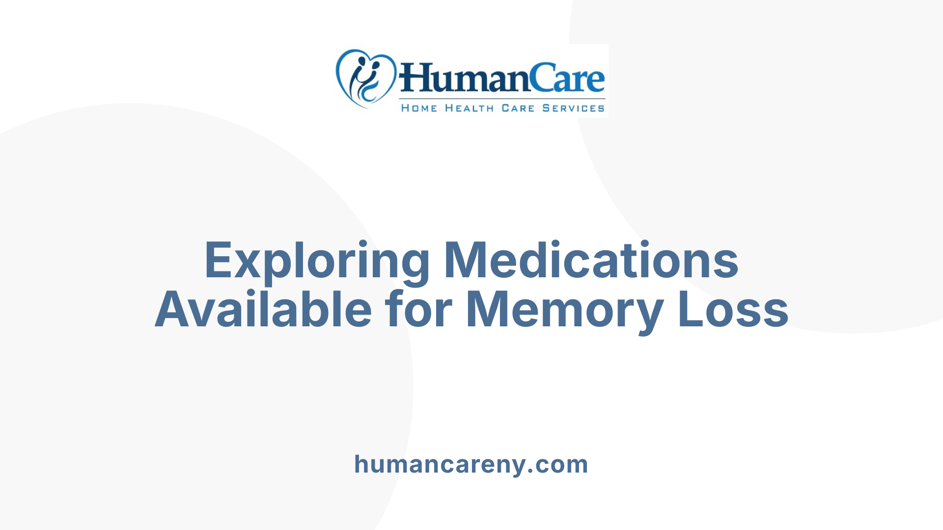 Exploring Medications Available for Memory Loss